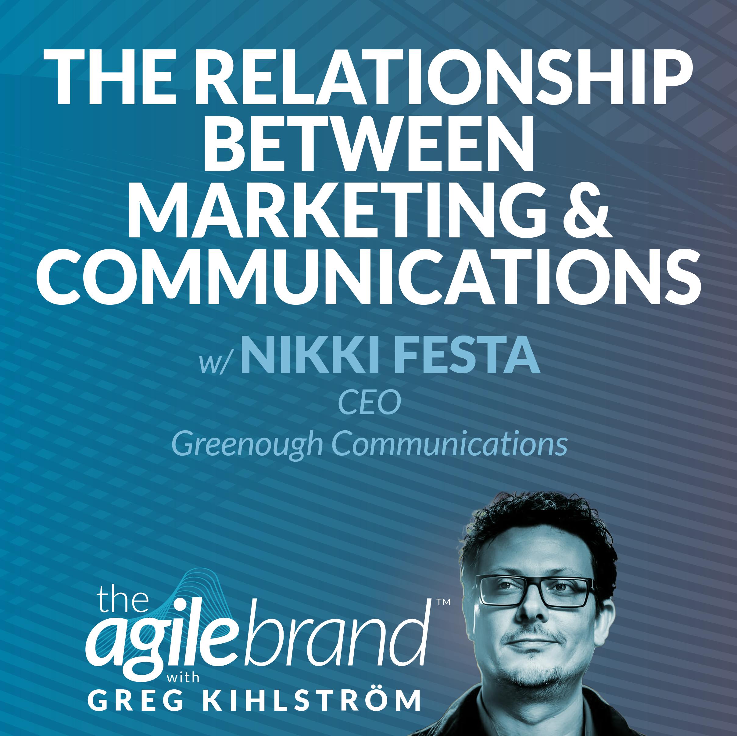 #573: The Relationship Between Marketing and Communications with Nikki Festa O'Brien, Greenough Communications