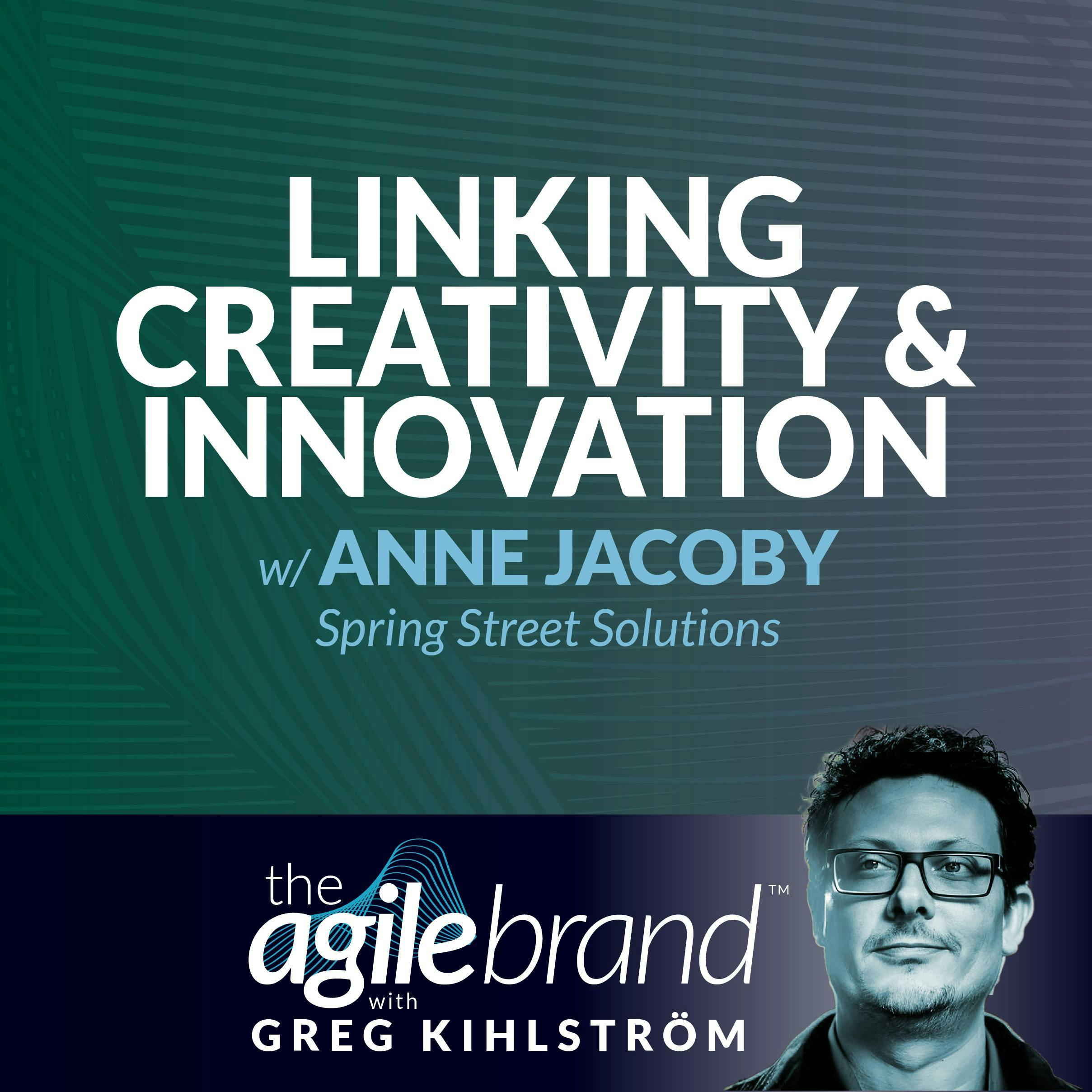 #496: The link between creativity and innovation with Anne Jacoby