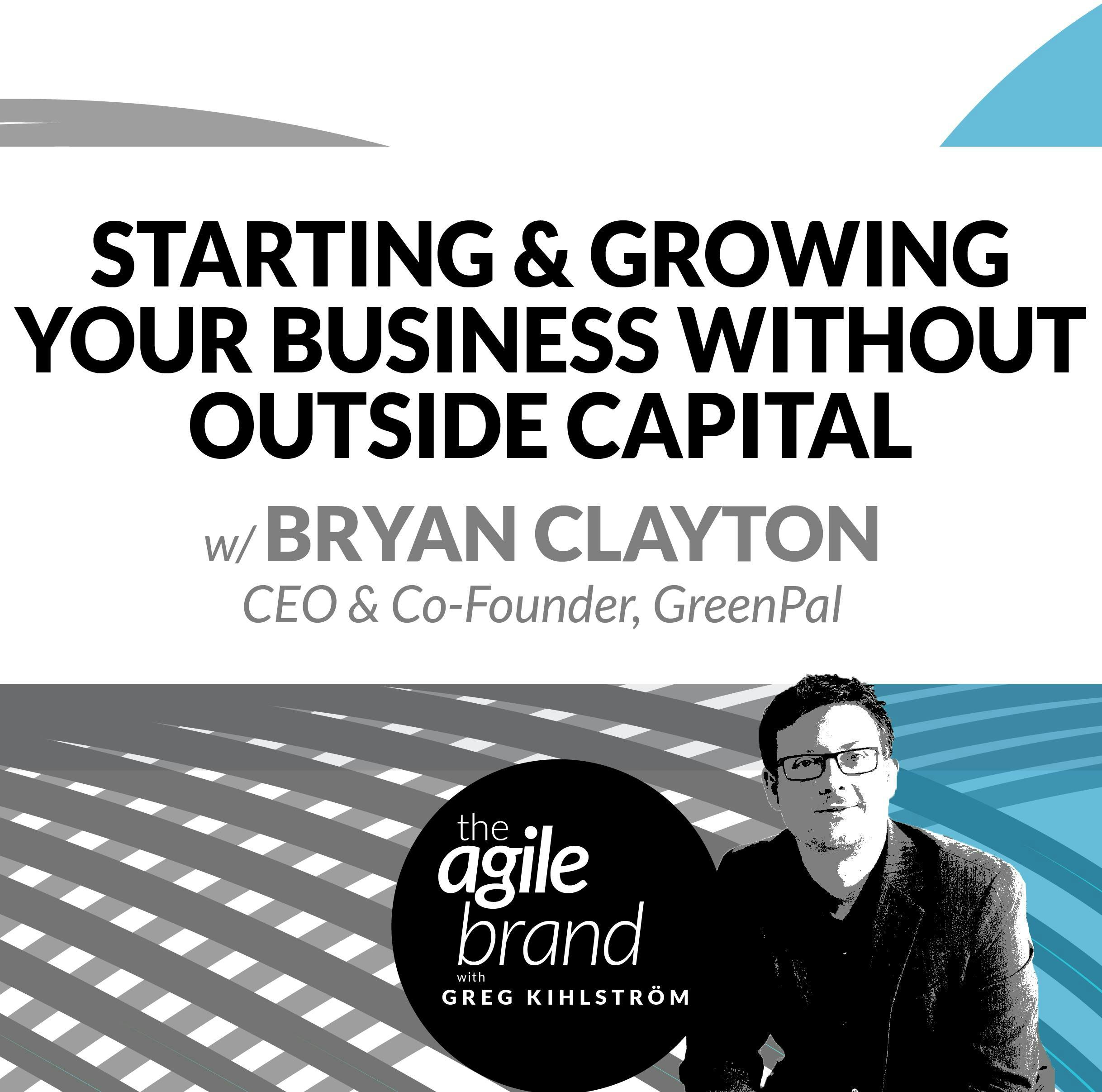 #305: Starting and Growing a Business Without Outside Capital with Bryan Clayton of GreenPal