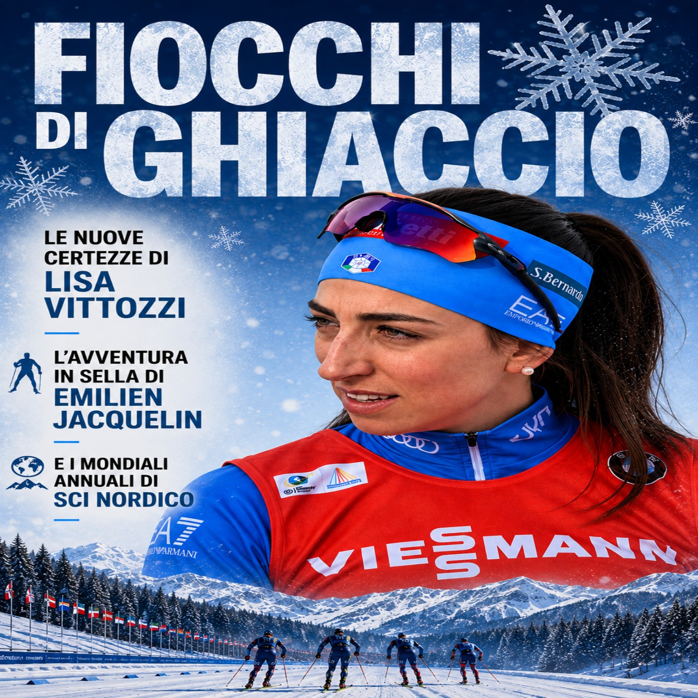 Fiocchi di Ghiaccio - Le nuove certezze di Lisa Vittozzi, l'avventura in sella di Emilien Jacquelin e i Mondiali annuali di sci nordico episode artwork