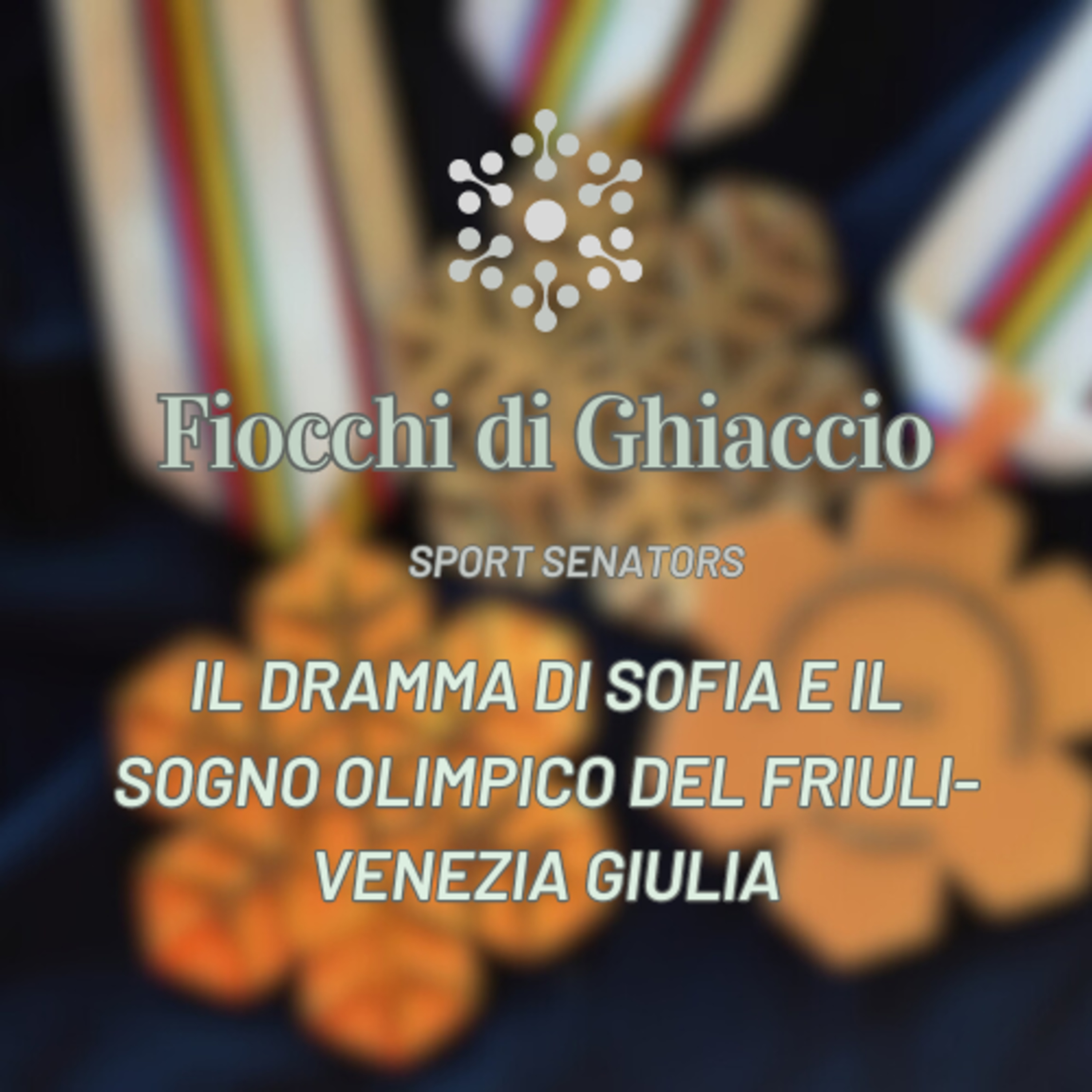 Il dramma di Sofia e il sogno olimpico del Friuli-Venezia Giulia episode artwork