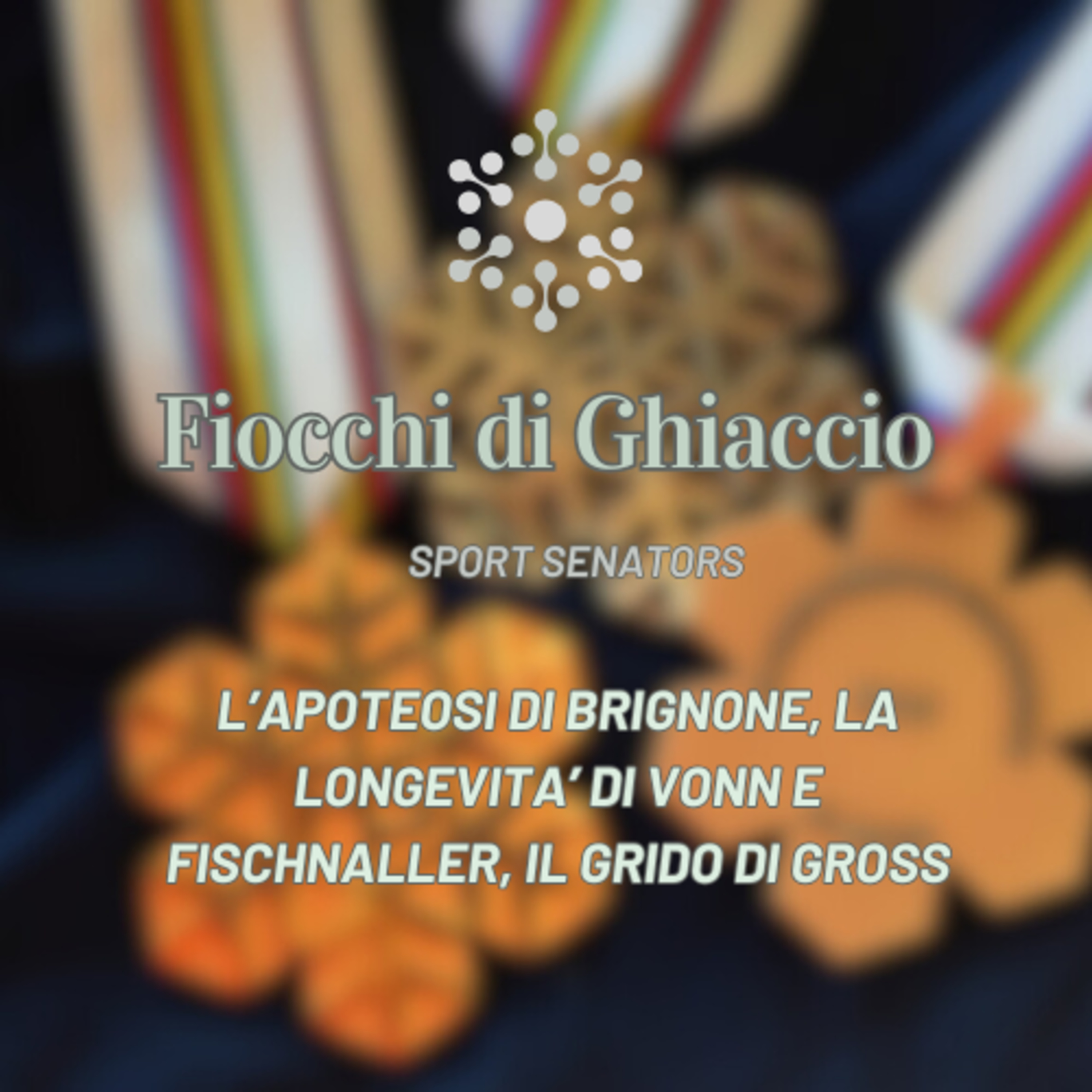 L'apoteosi di Brignone, la longevità di Vonn e Fischnaller, il grido di Gross episode artwork