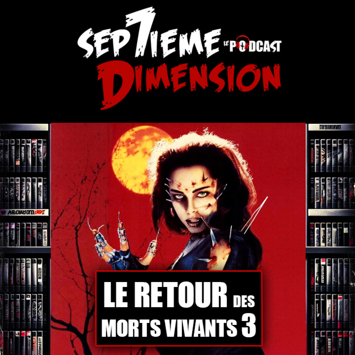 LE RETOUR DES MORTS-VIVANTS III I Vérif 35 episode artwork