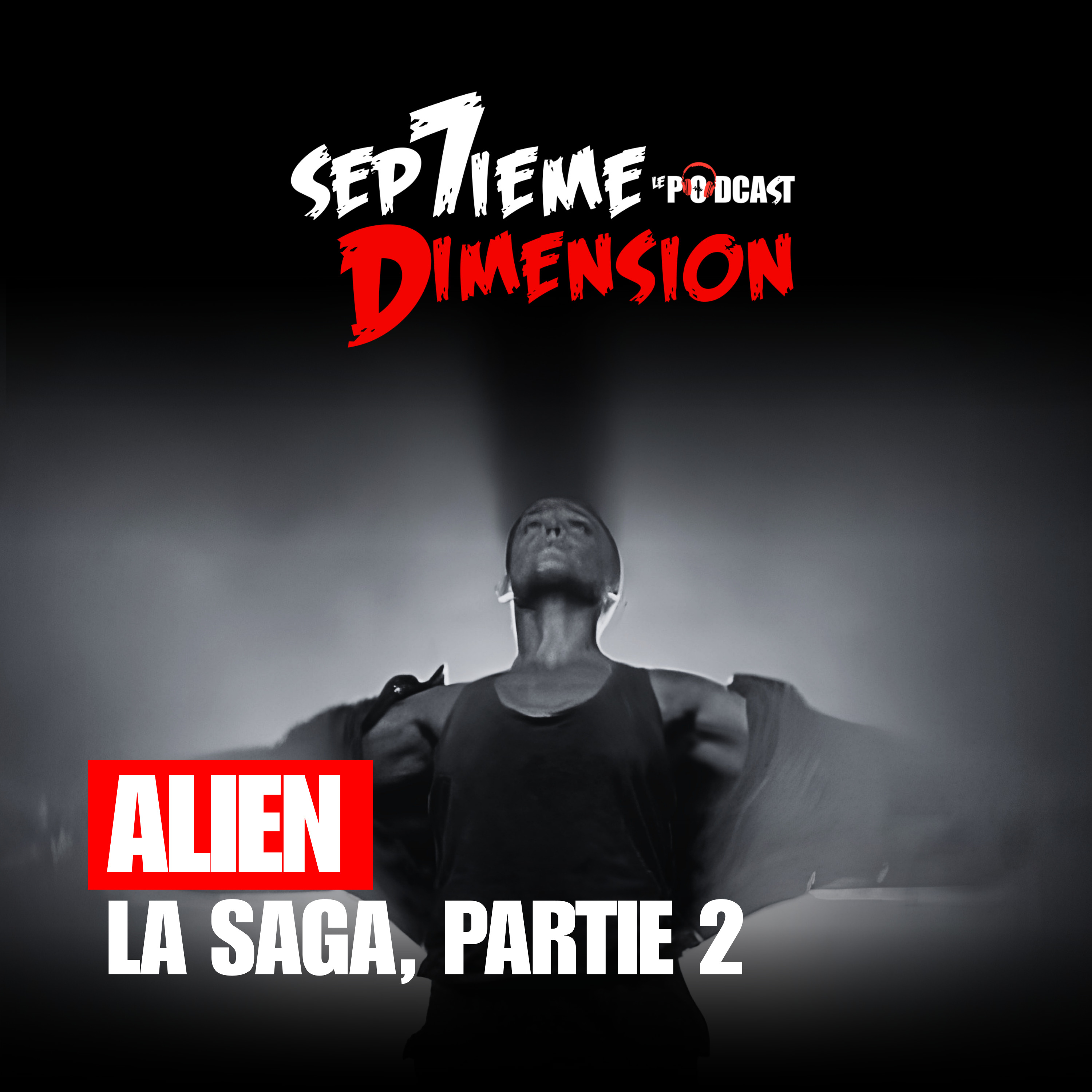 ALIEN, la saga partie 2 I E29 episode artwork