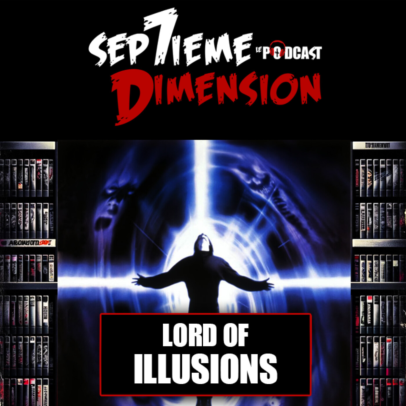 LORD OF ILLUSIONS I Vérif 42 episode artwork
