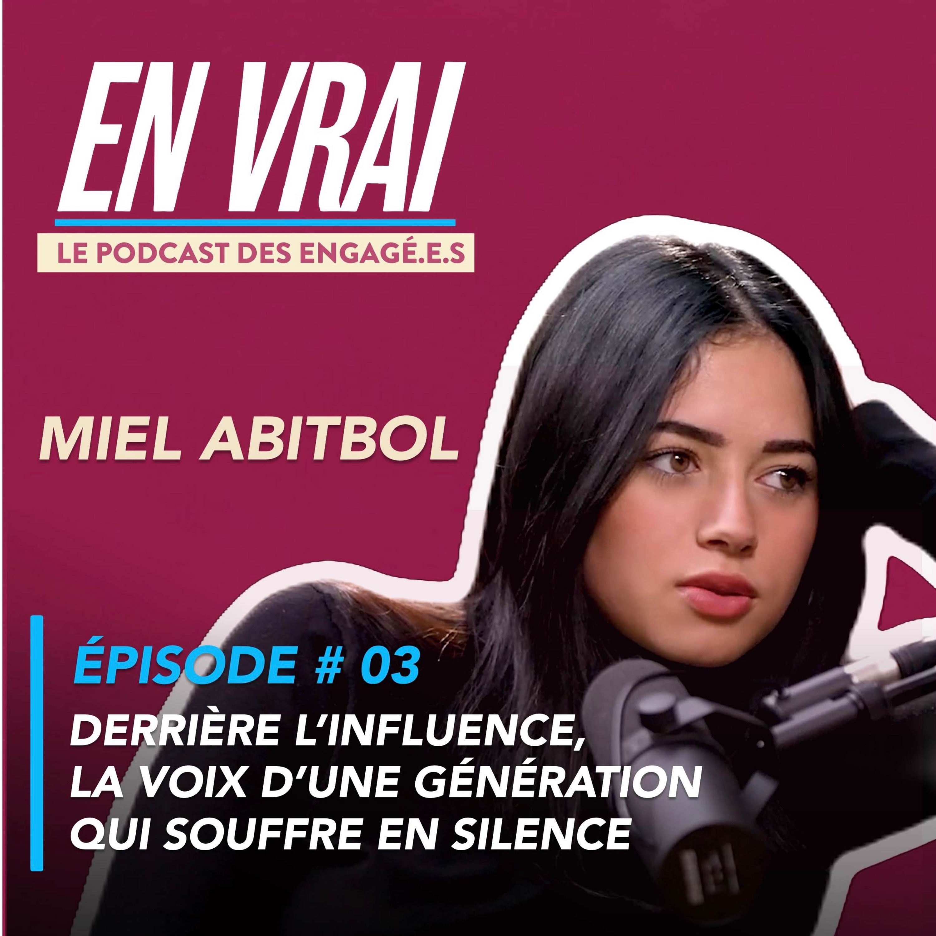 EN VRAI # ÉPISODE 03 - MIEL ABITBOL