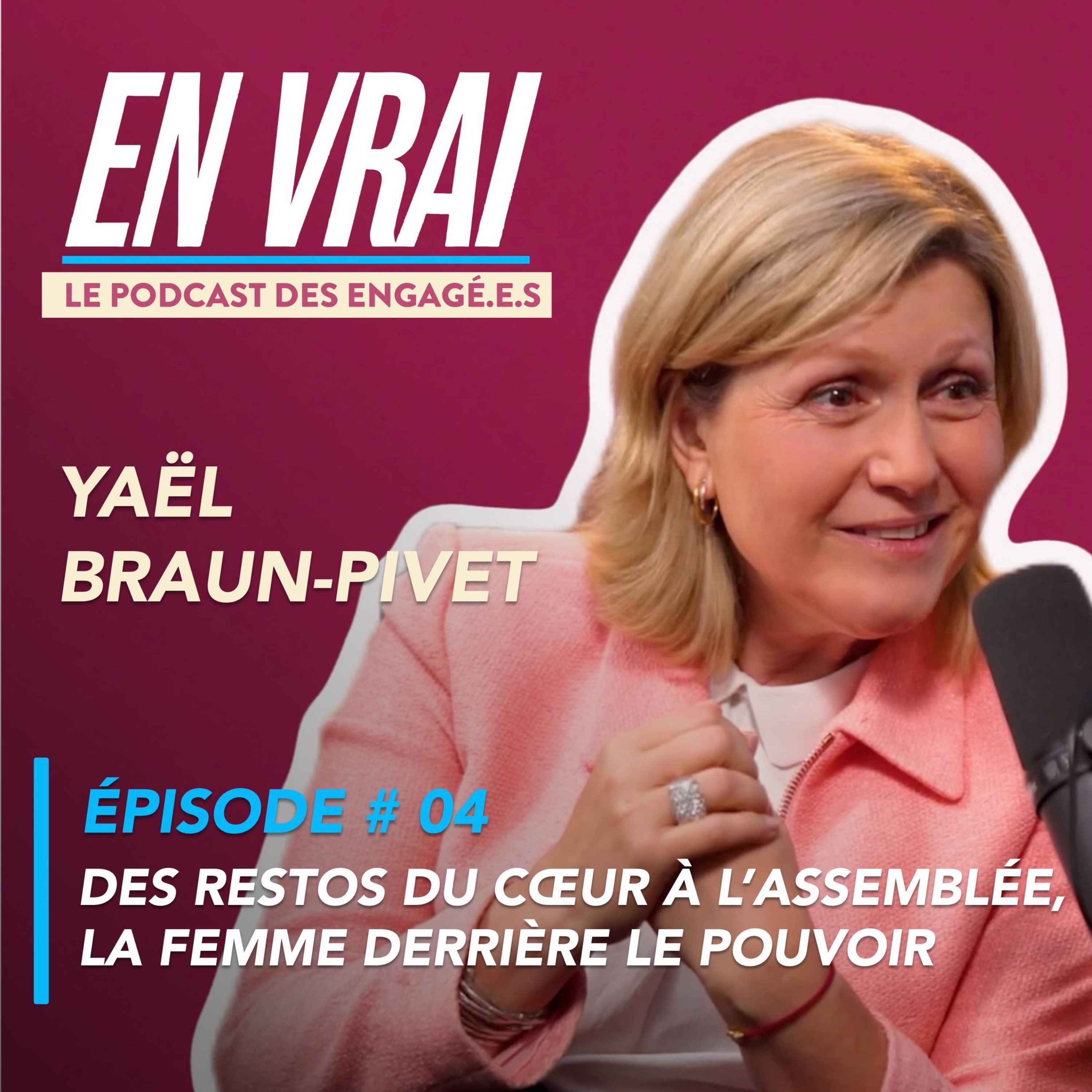 EN VRAI # ÉPISODE 04 - YAËL BRAUN-PIVET