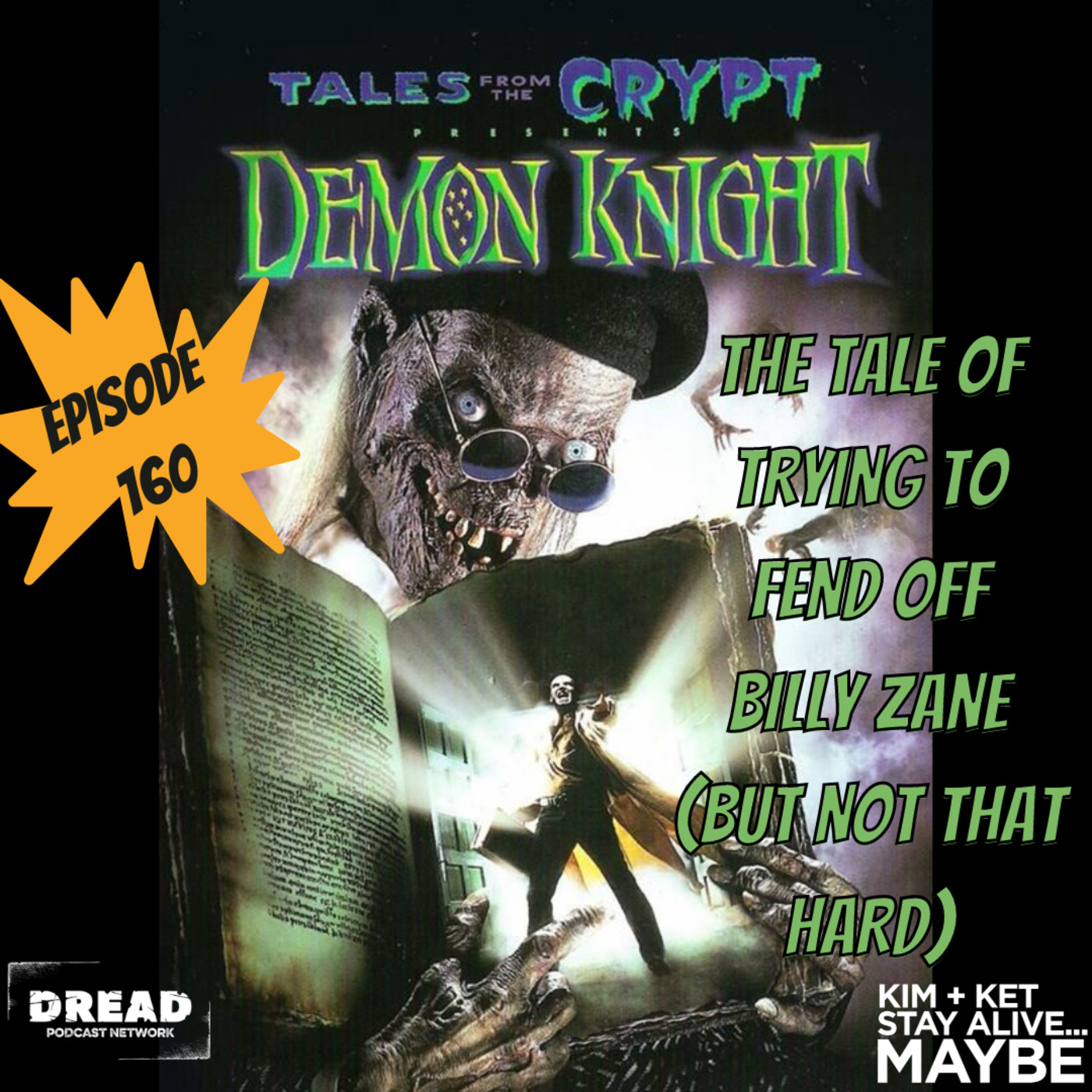 Ep. 160: Tale from the Crypt: Demon Knight: “The Tale of Trying to Fend off Billy Zane (But Not That Hard)” episode artwork