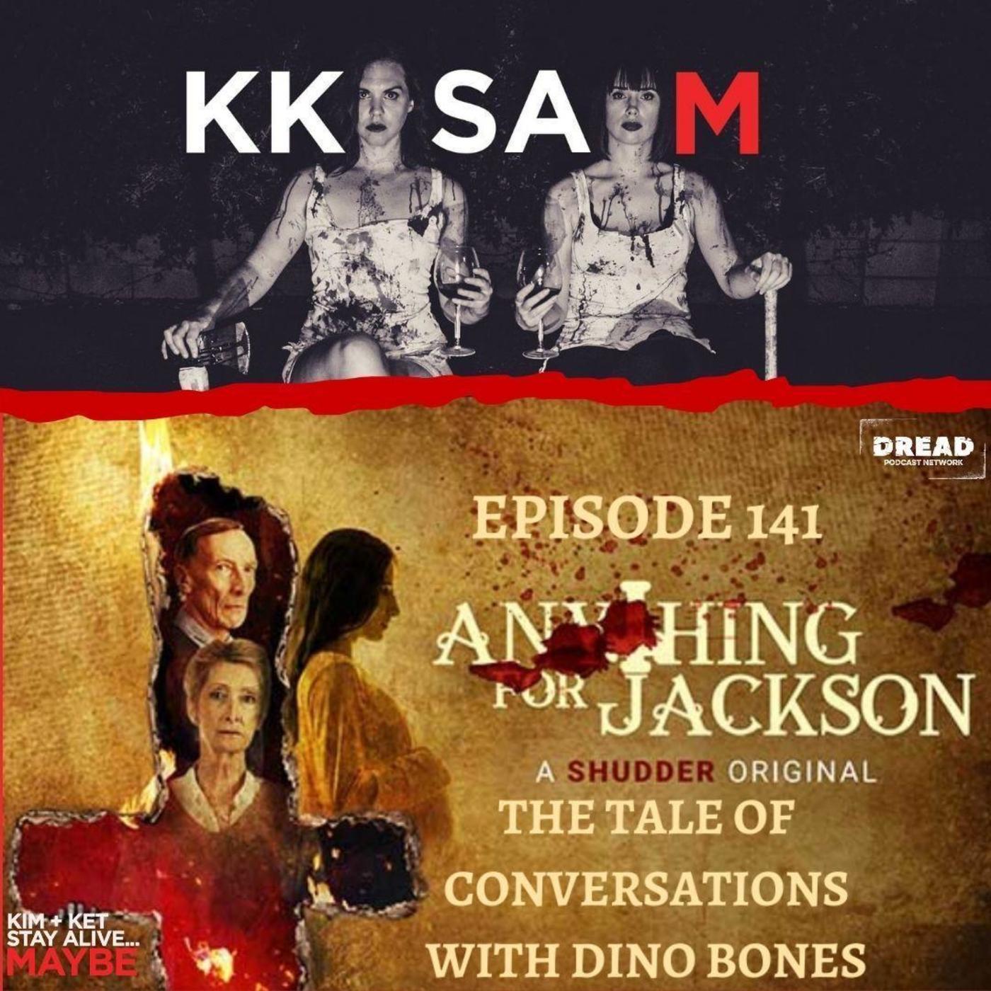 Ep. 141: Anything For Jackson: “The Tale of Conversations with Dino Bones” episode artwork