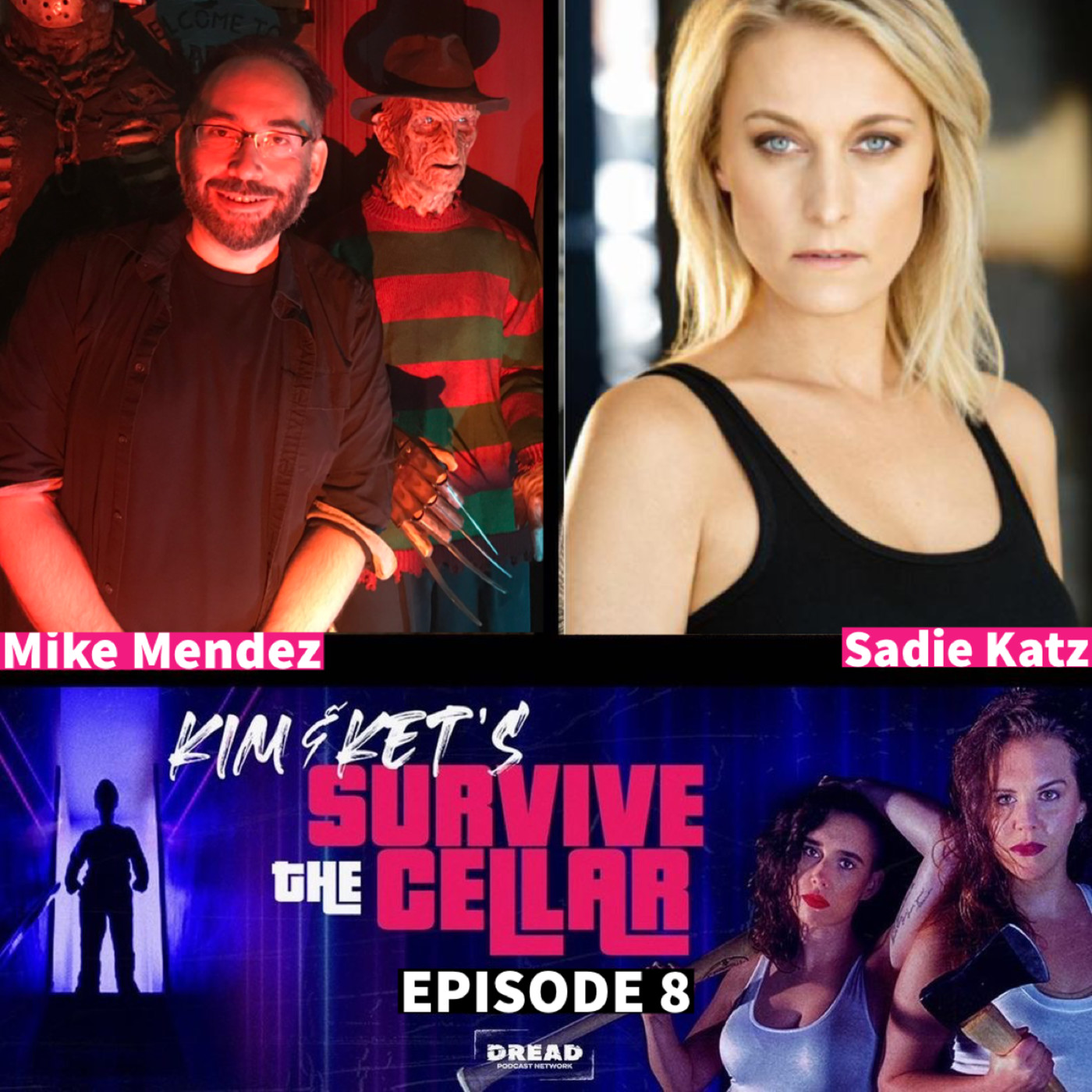 Kim and Ket's Survive the Cellar Ep. 8: Mike Mendez and Sadie Katz episode artwork