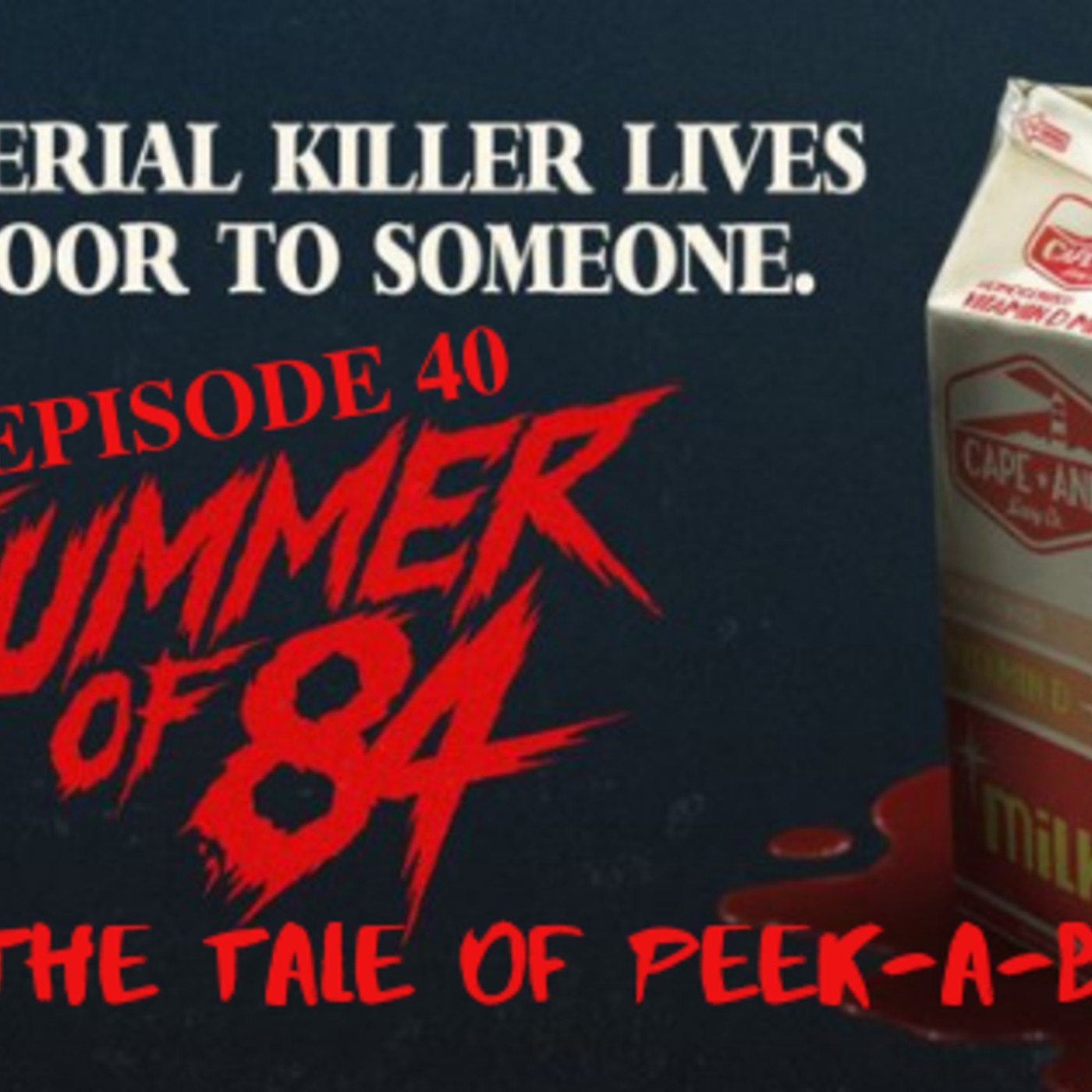 Ep. 40: Summer of ‘84: “The Tale of Peek-a-Boobs” episode artwork