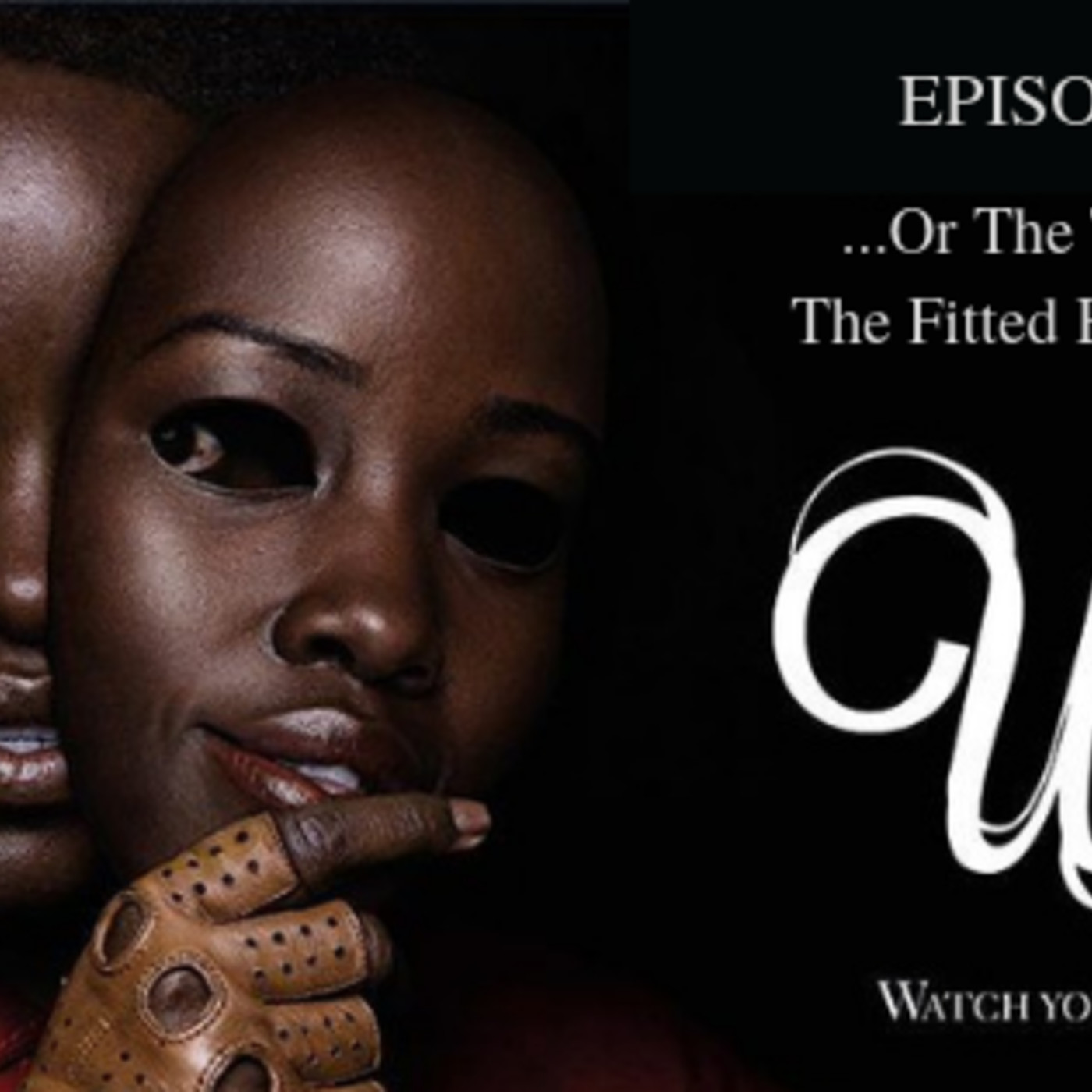 39: Ep. 39: Us: “The Tale of The Fitted Burpsmap” episode artwork