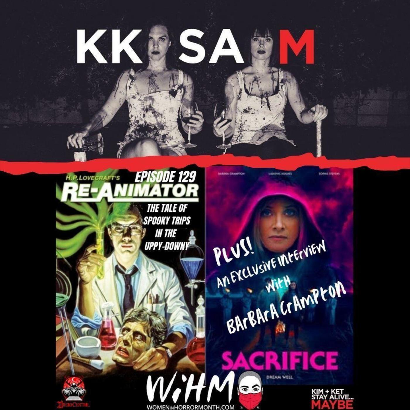Ep. 129: Re-Animator: “The Tale of Spooky Trips in the Uppy-Downy” Plus! An Exclusive Interview with Barbara Crampton episode artwork