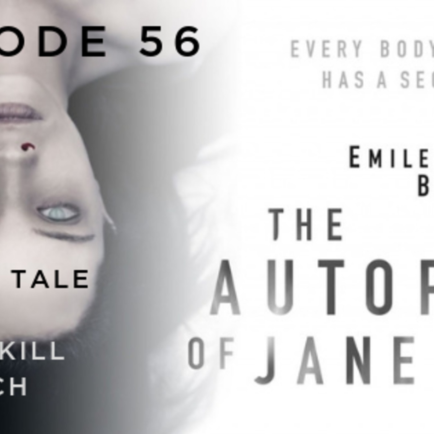 Ep. 56: The Autopsy of Jane Doe: “The Tale of Thou Cannot Kill This Bitch” episode artwork