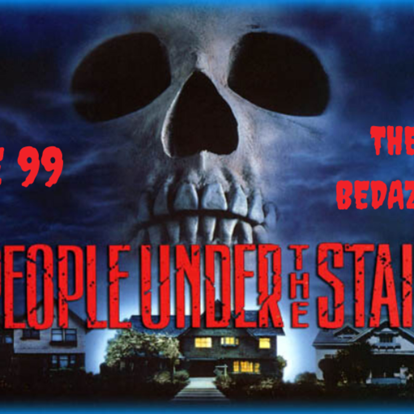 Ep. 99: The People under the Stairs: “The Tale of Bedazzled Gimps” episode artwork