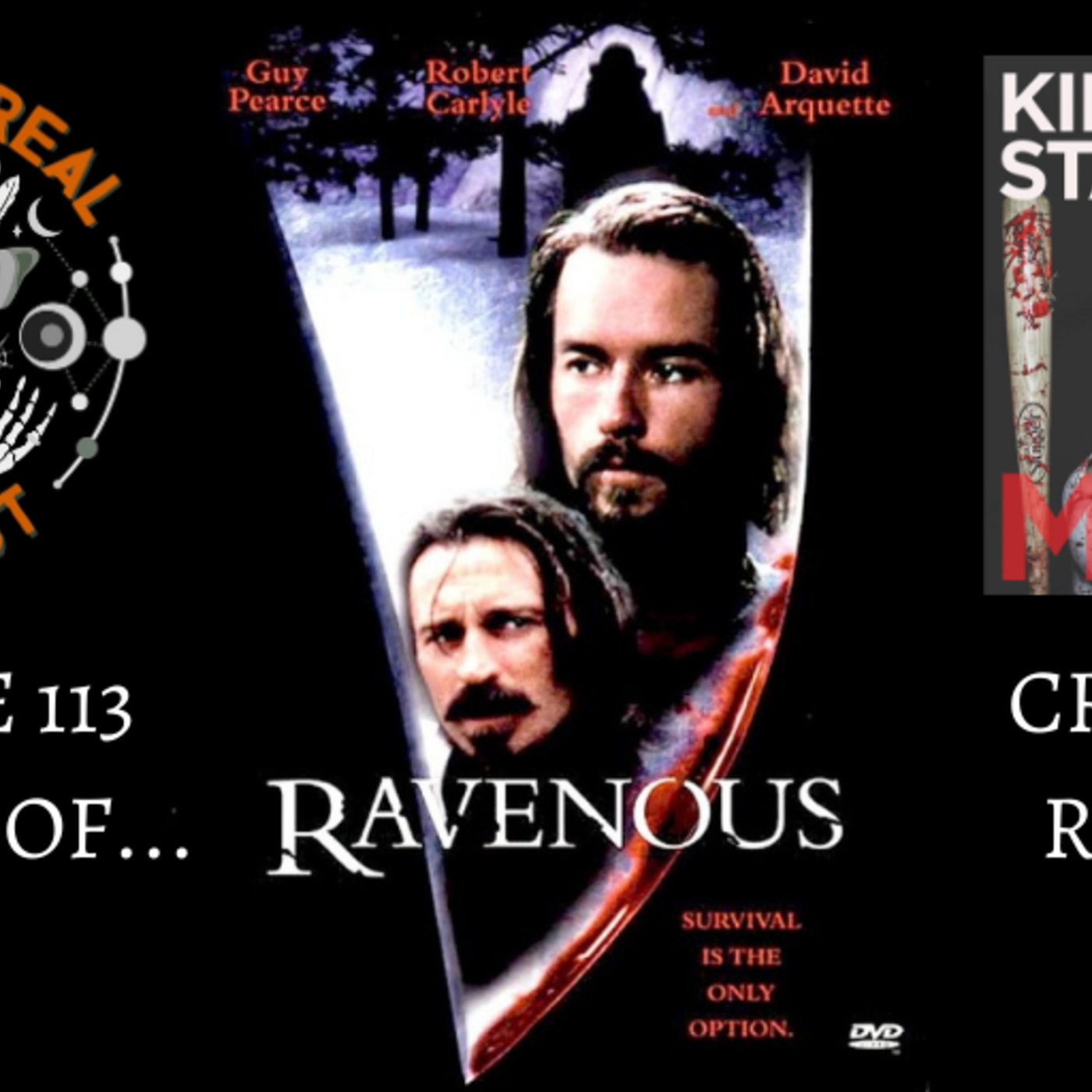 Ep. 113: Ravenous: “The Tale of Creepin’ it Real Sexy” episode artwork