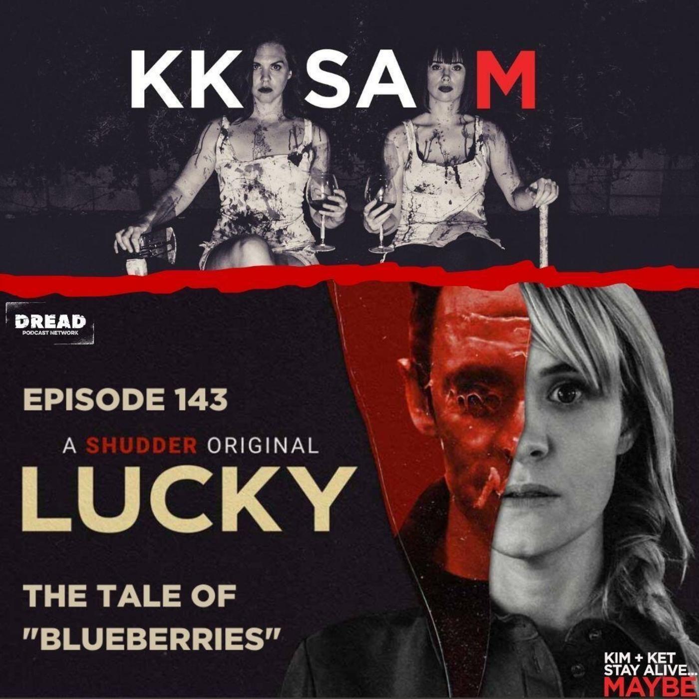Ep. 143: Lucky: “The Tale of ‘Blueberries’” episode artwork