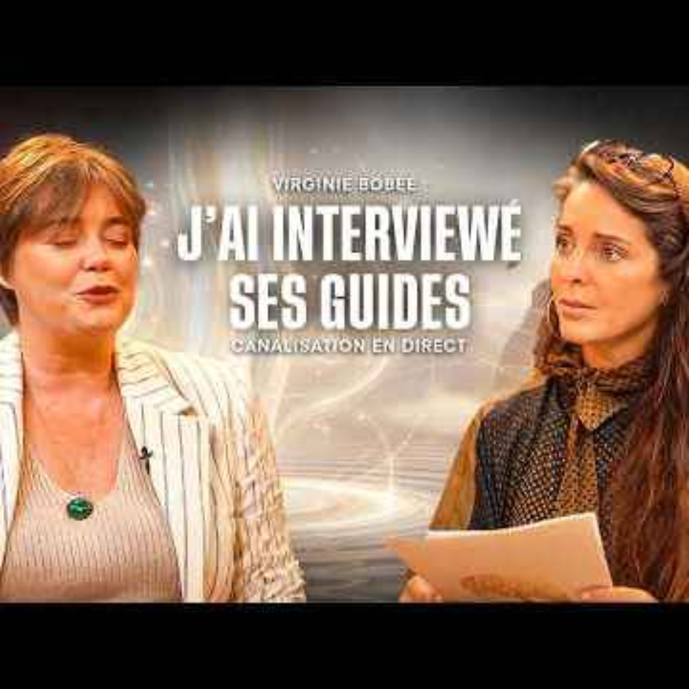 VIRGINIE BOBÉE - J'AI INTERVIEWÉ SES GUIDES - REGARDER L'INVISIBLE -ÉPISODE 38