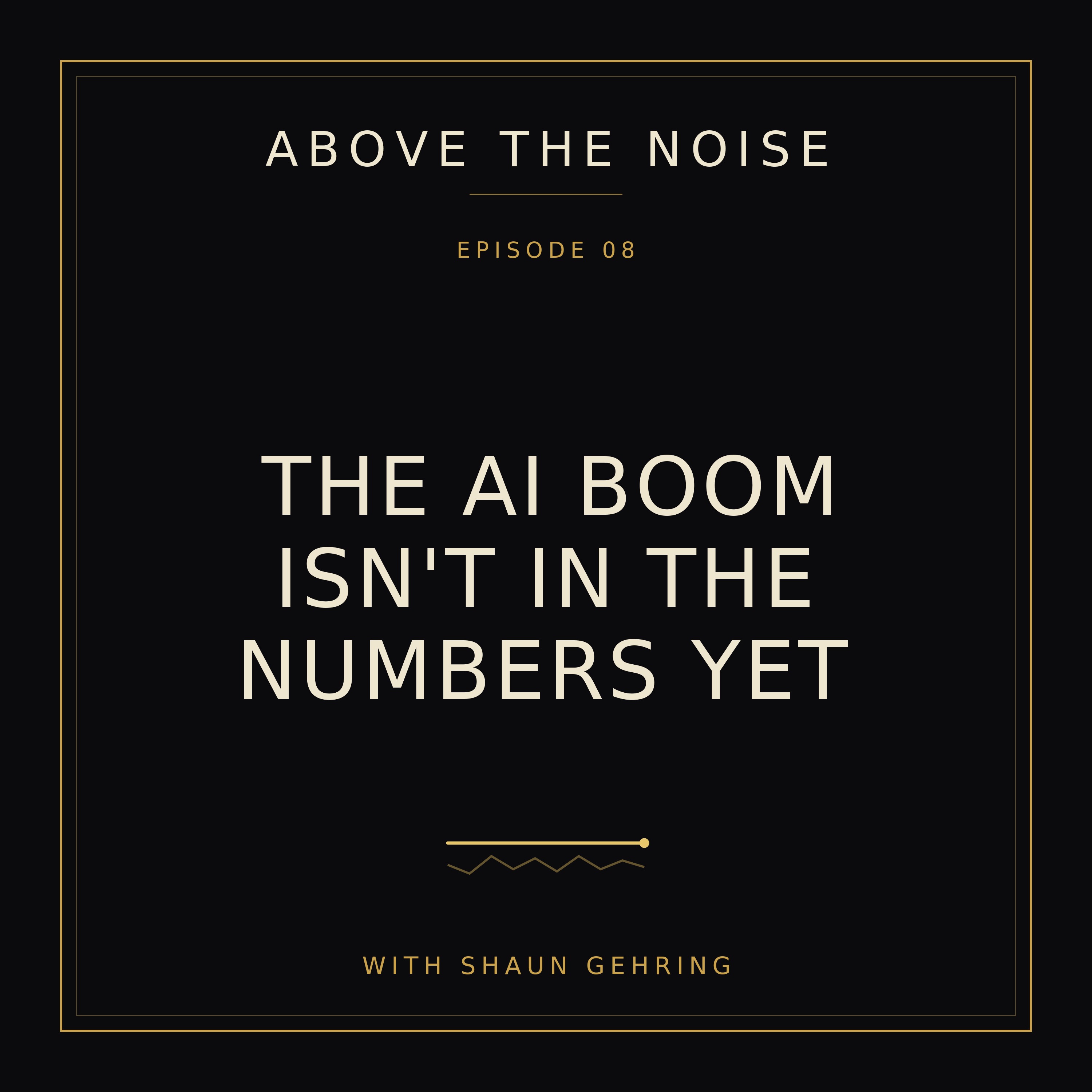 Episode artwork: The AI Boom Isn't in the Numbers Yet
