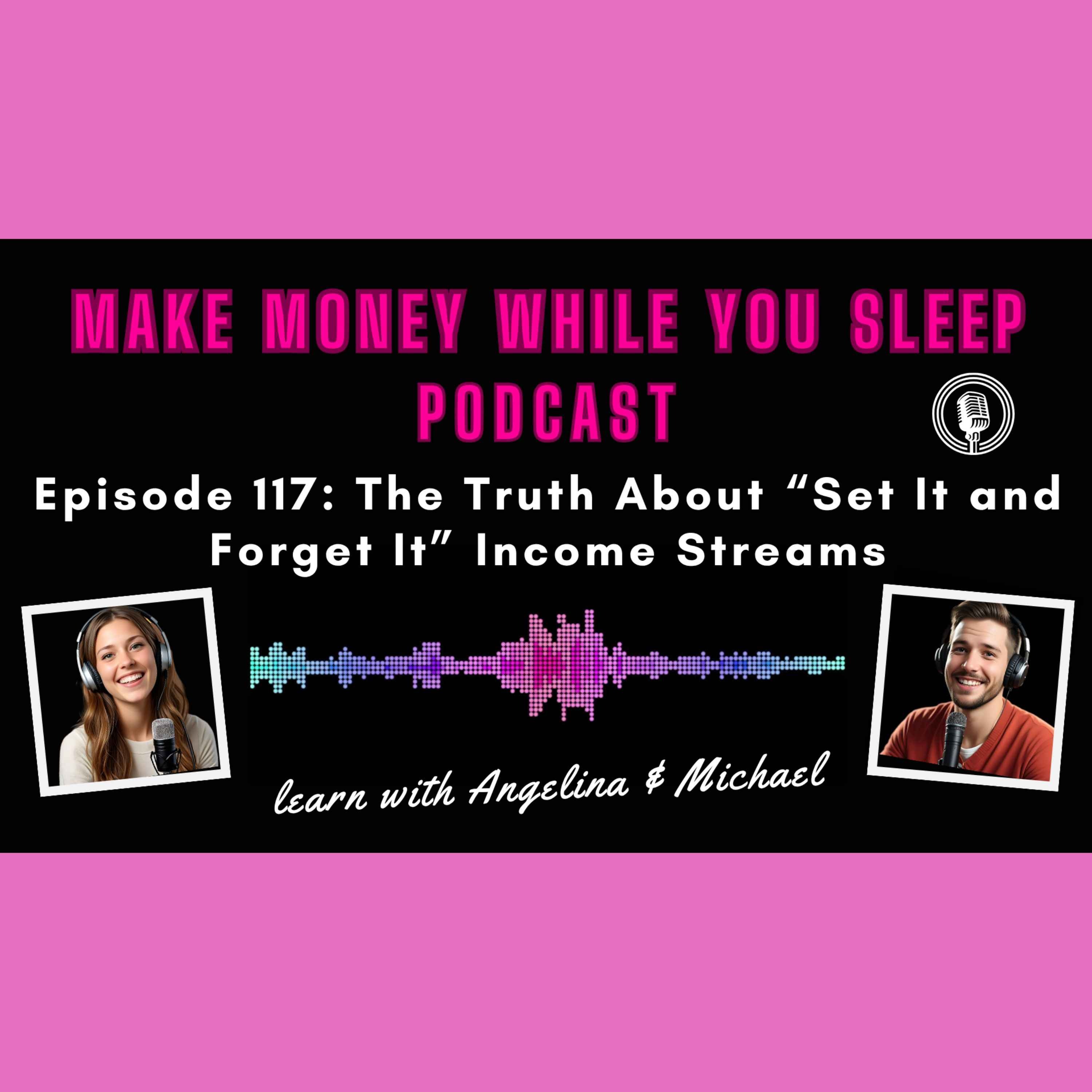 The Truth About “Set It and Forget It” Income Streams episode artwork