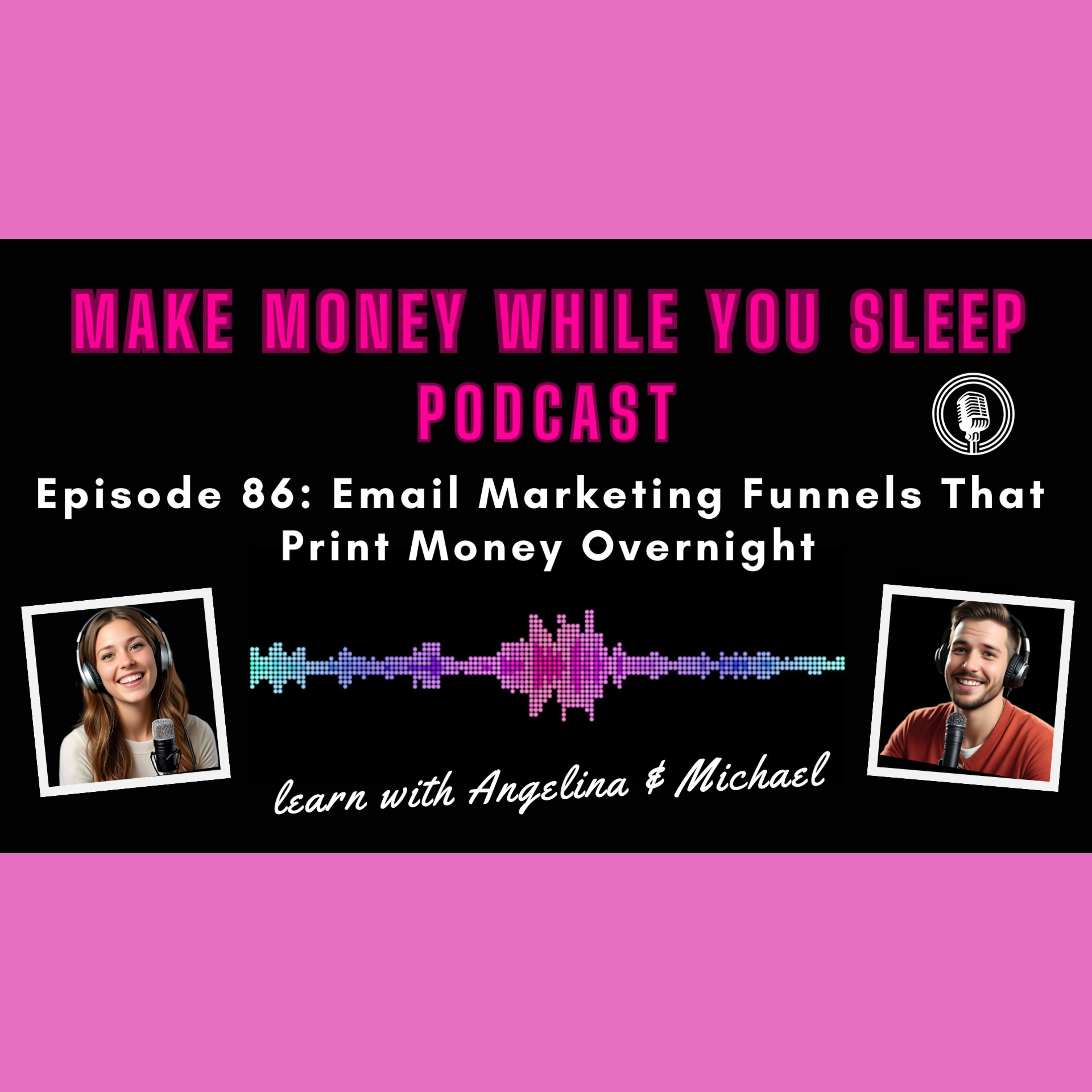 Email Marketing Funnels That Print Money Overnight