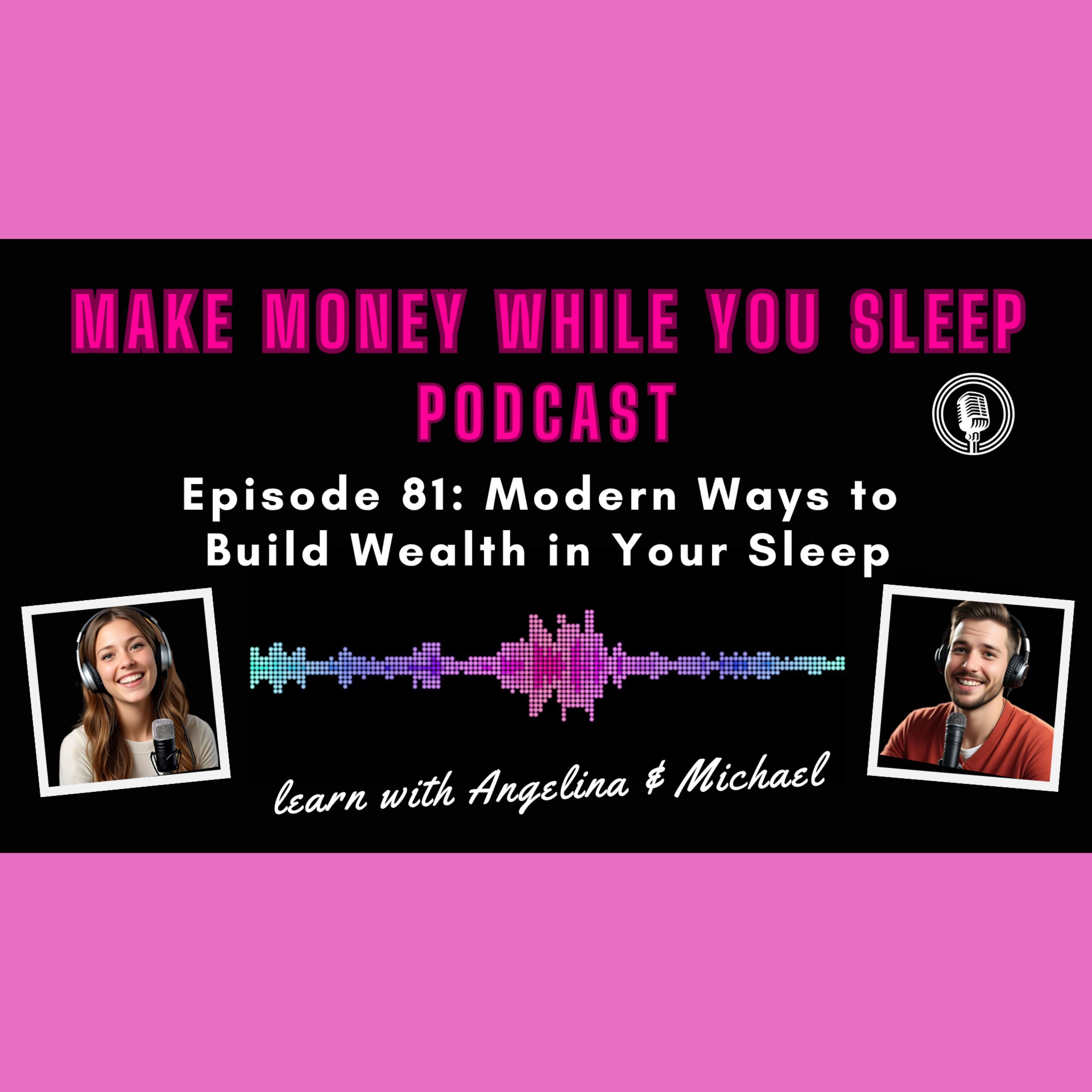 Modern Ways to Build Wealth in Your Sleep
