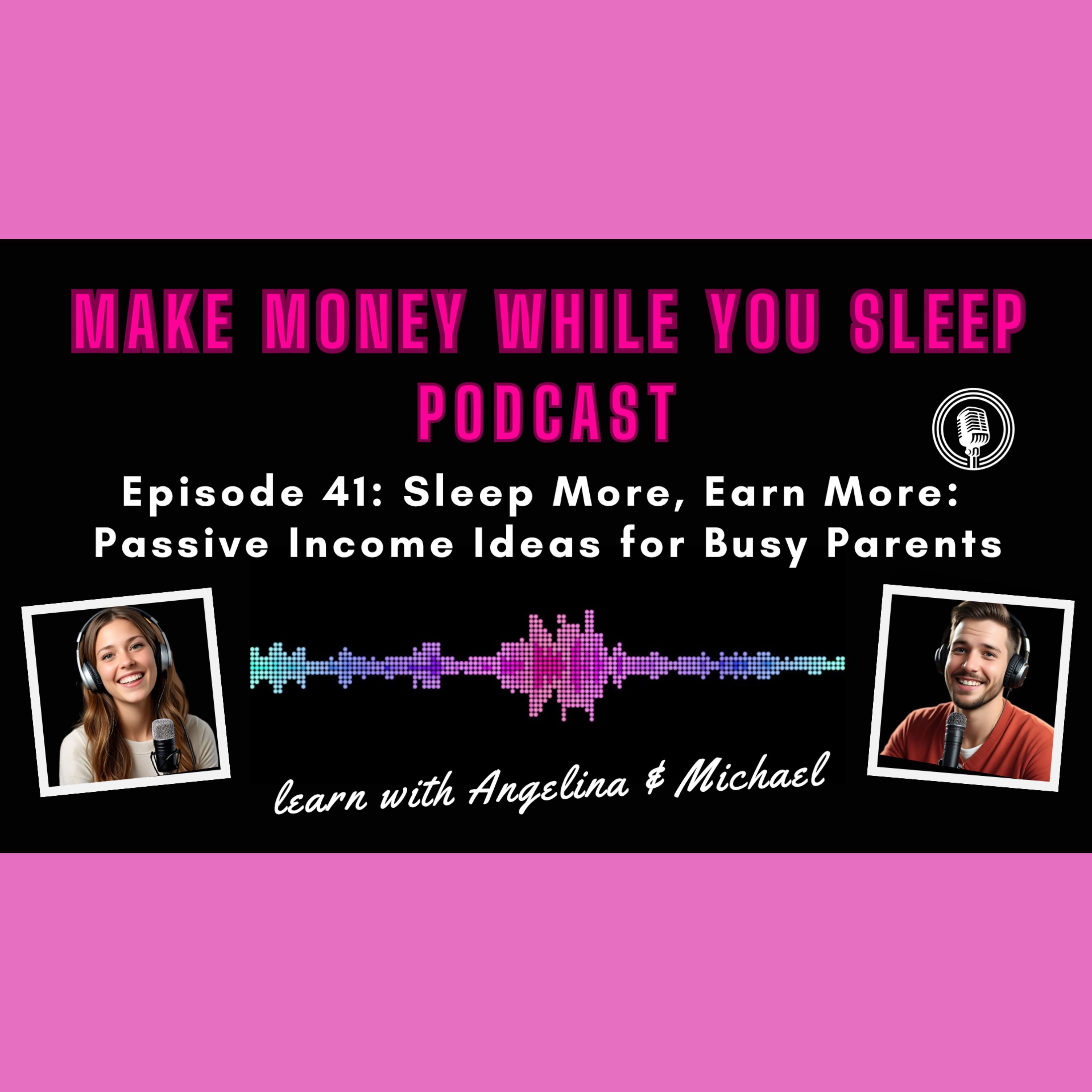 Sleep More, Earn More: Passive Income Ideas for Busy Parents
