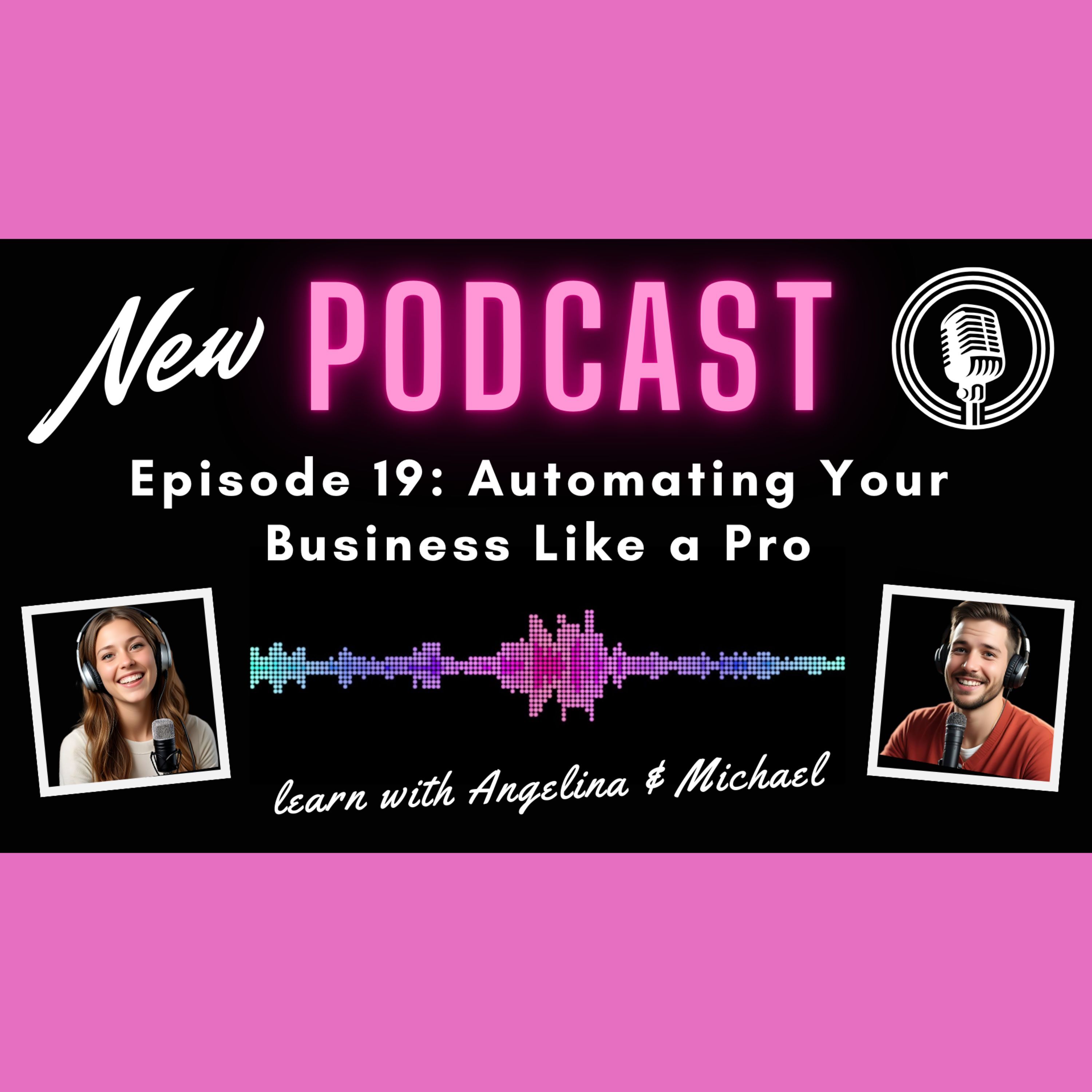 Episode 19: Automating Your Business Like a Pro episode artwork