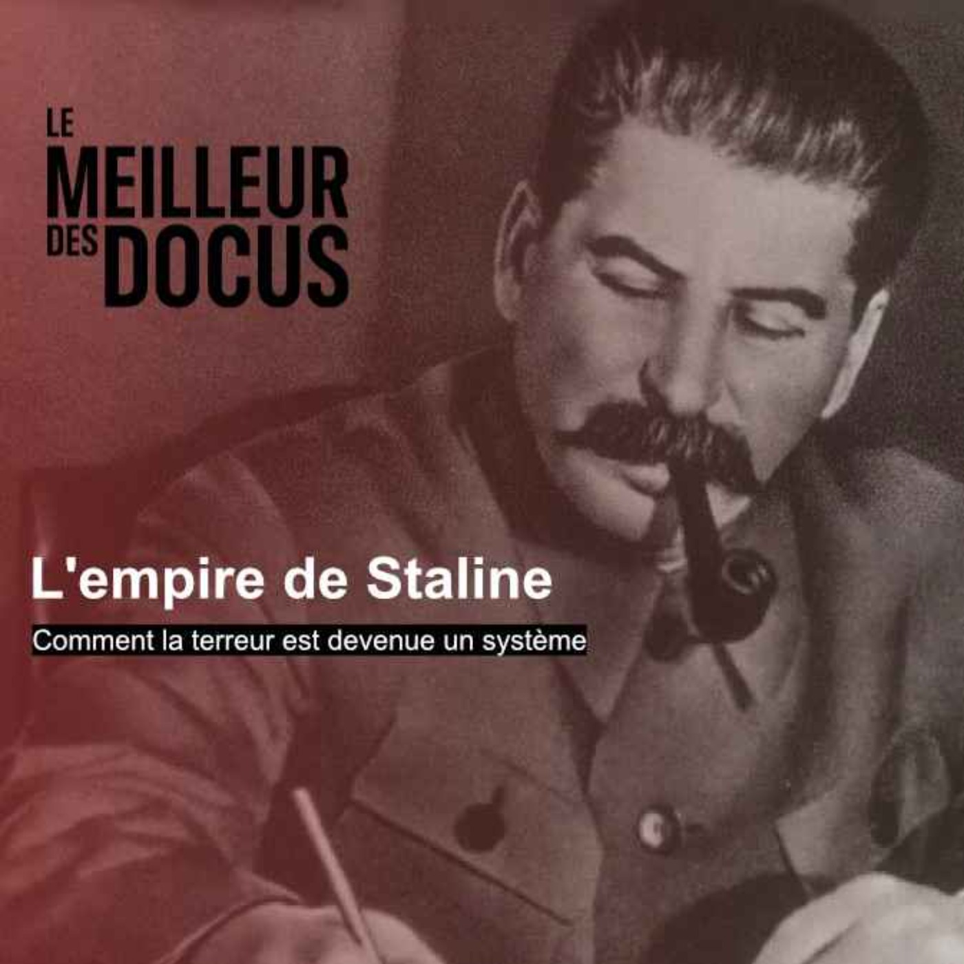L'empire de Staline : Comment la terreur est devenue un système (1/2)