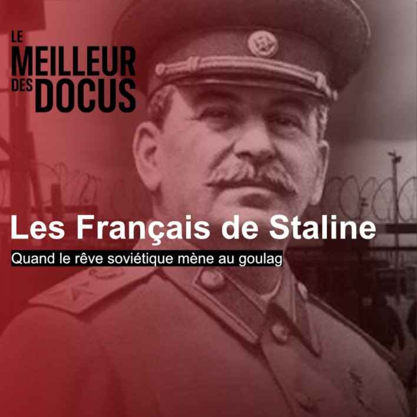 Les Français de Staline : Quand le rêve soviétique mène au goulag (1/2)