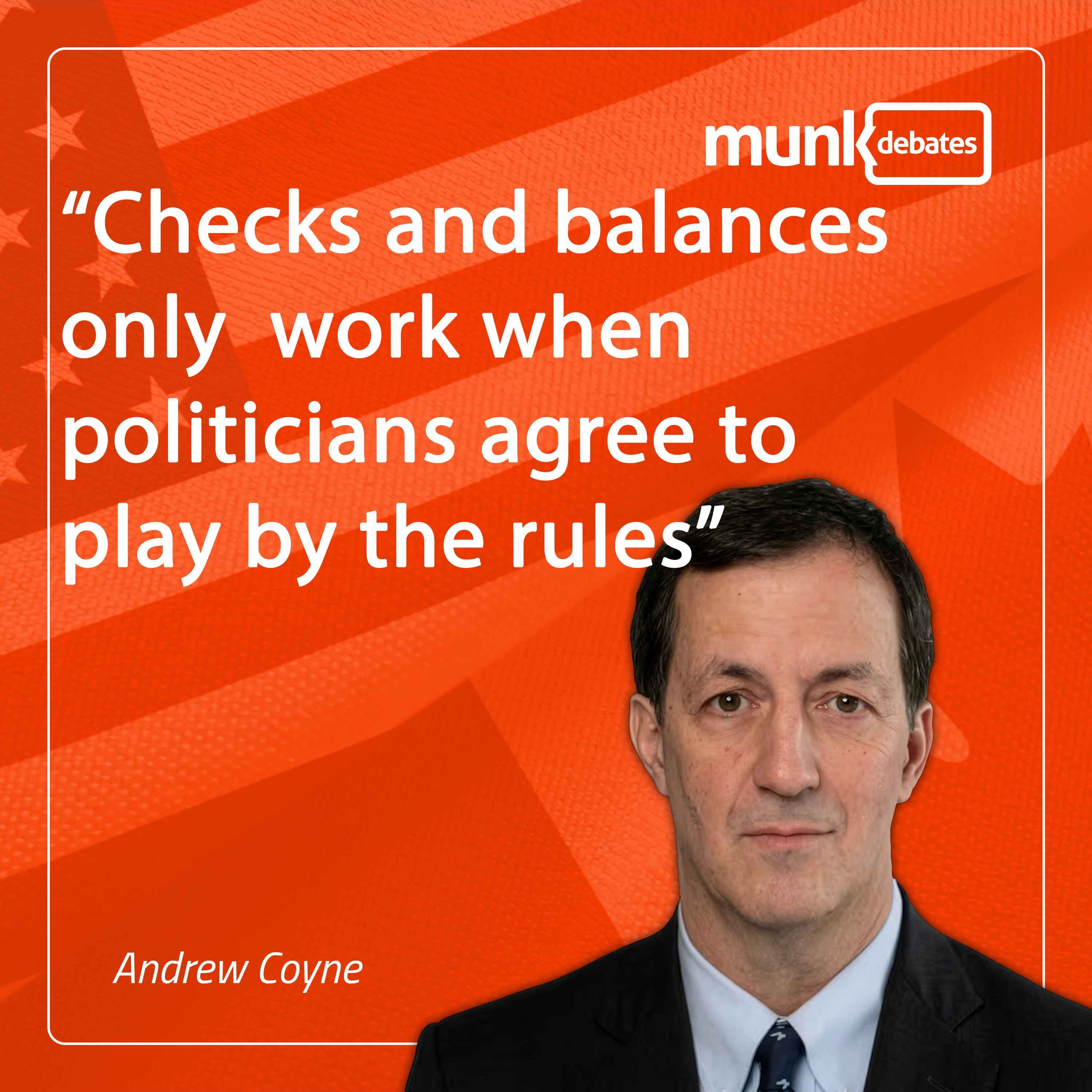Munk Dialogue with Andrew Coyne: The American Experiment at 250 and Canada's pipeline gamble