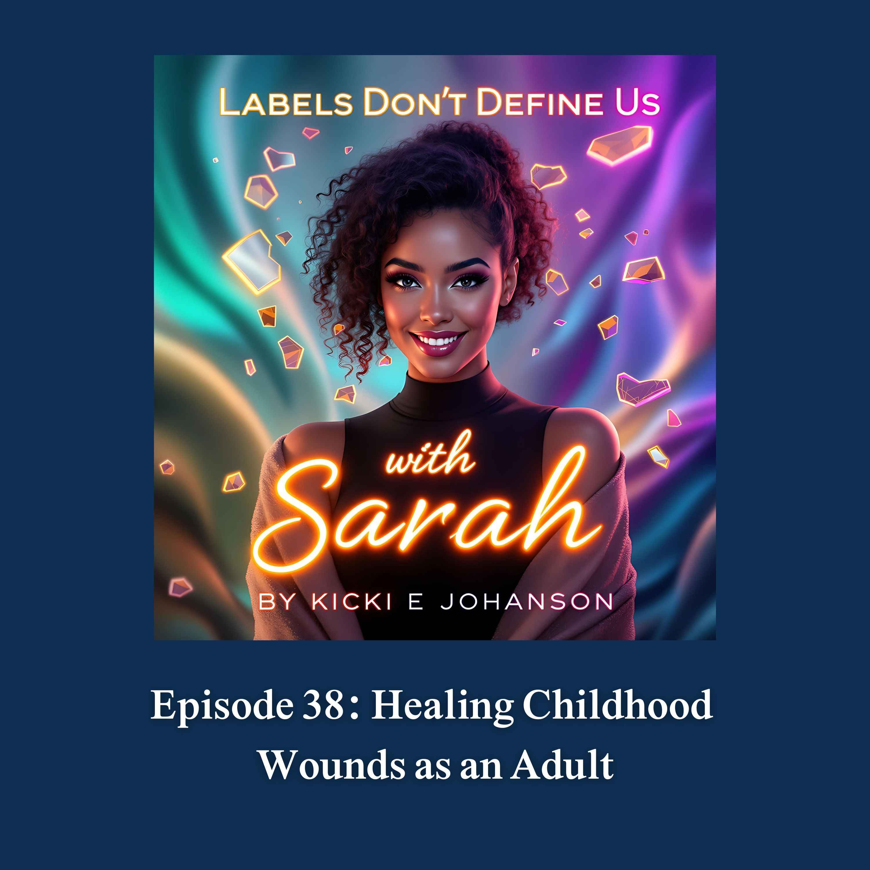 Healing Childhood Wounds as an Adult episode artwork