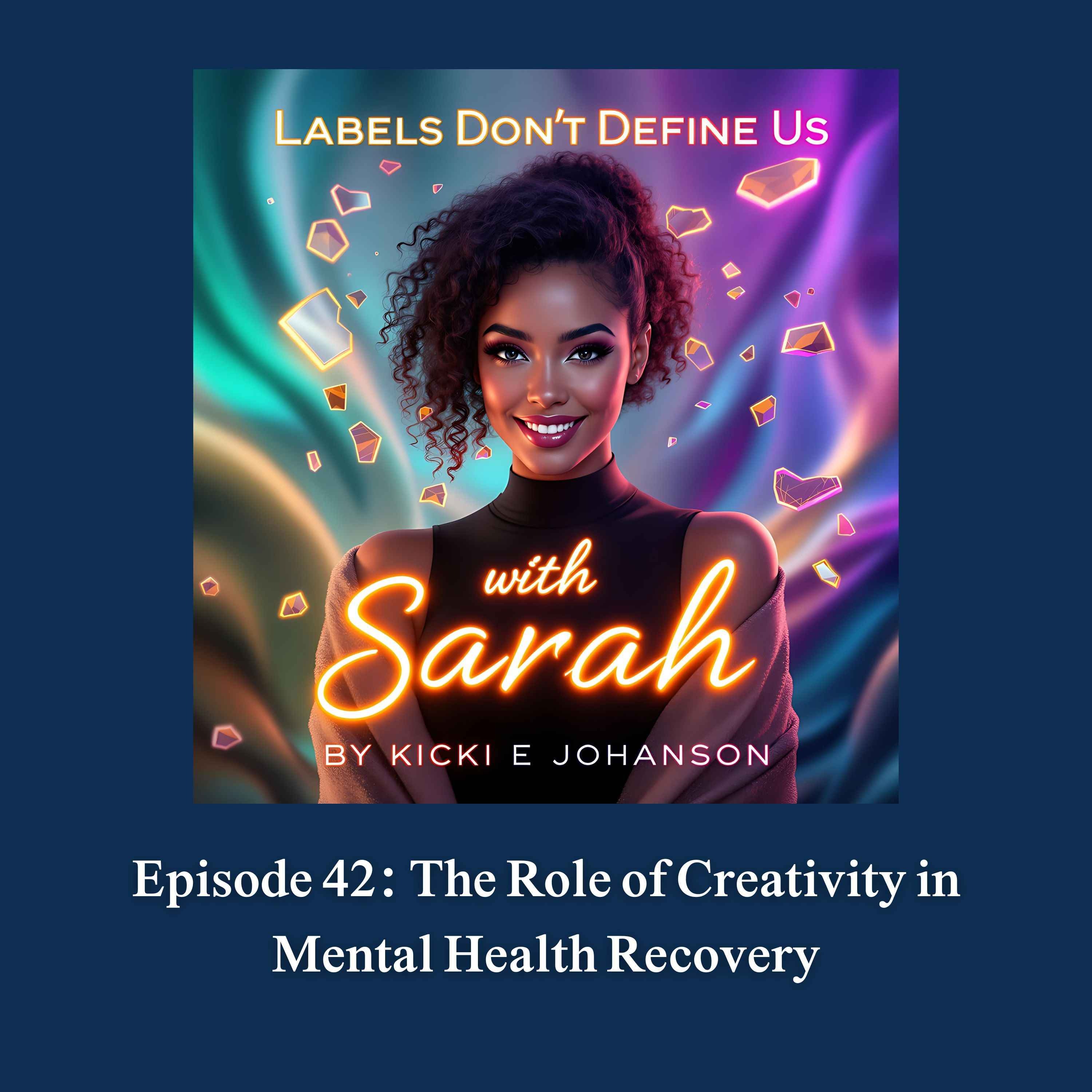 The Role of Creativity in Mental Health Recovery episode artwork