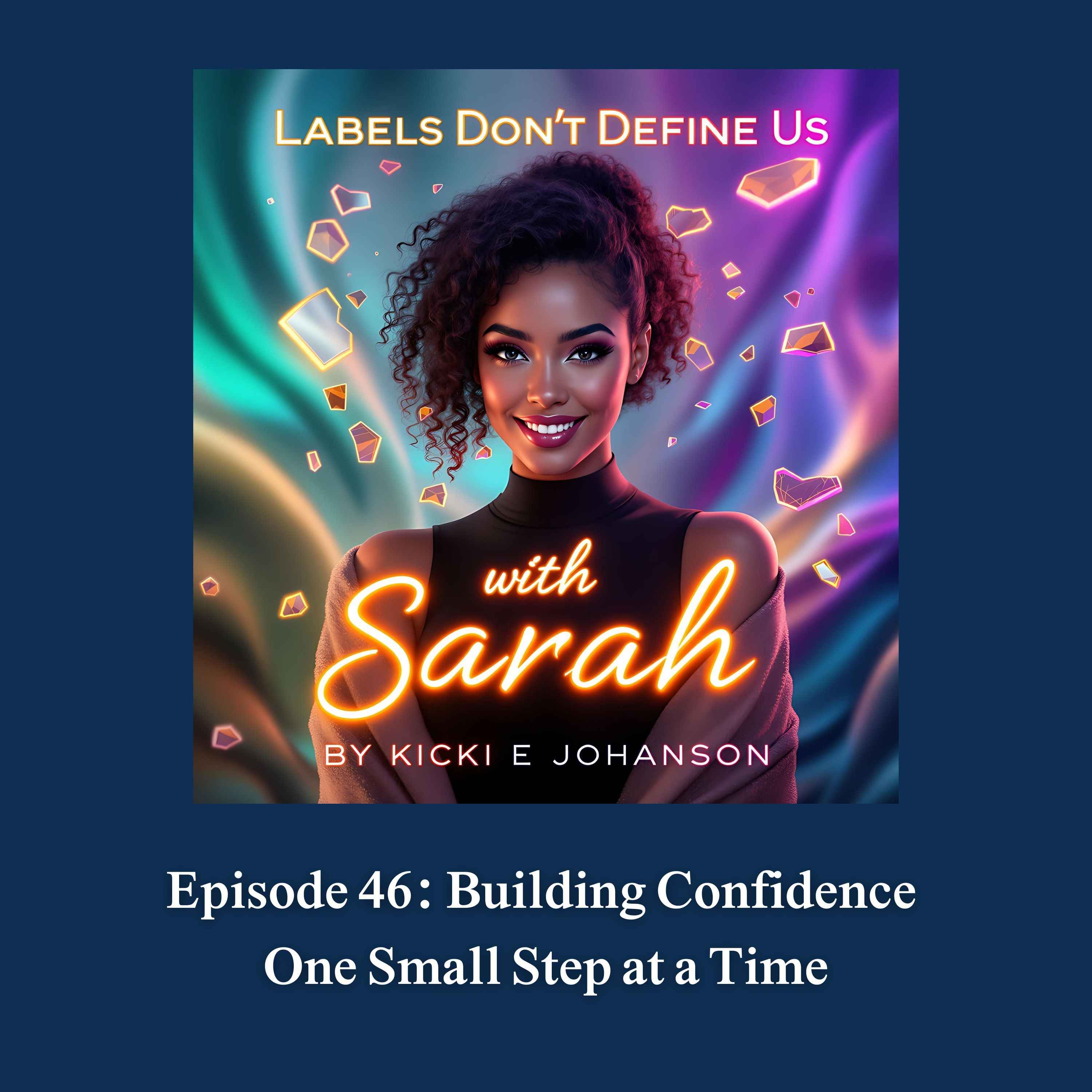 Building Confidence One Small Step at a Time episode artwork