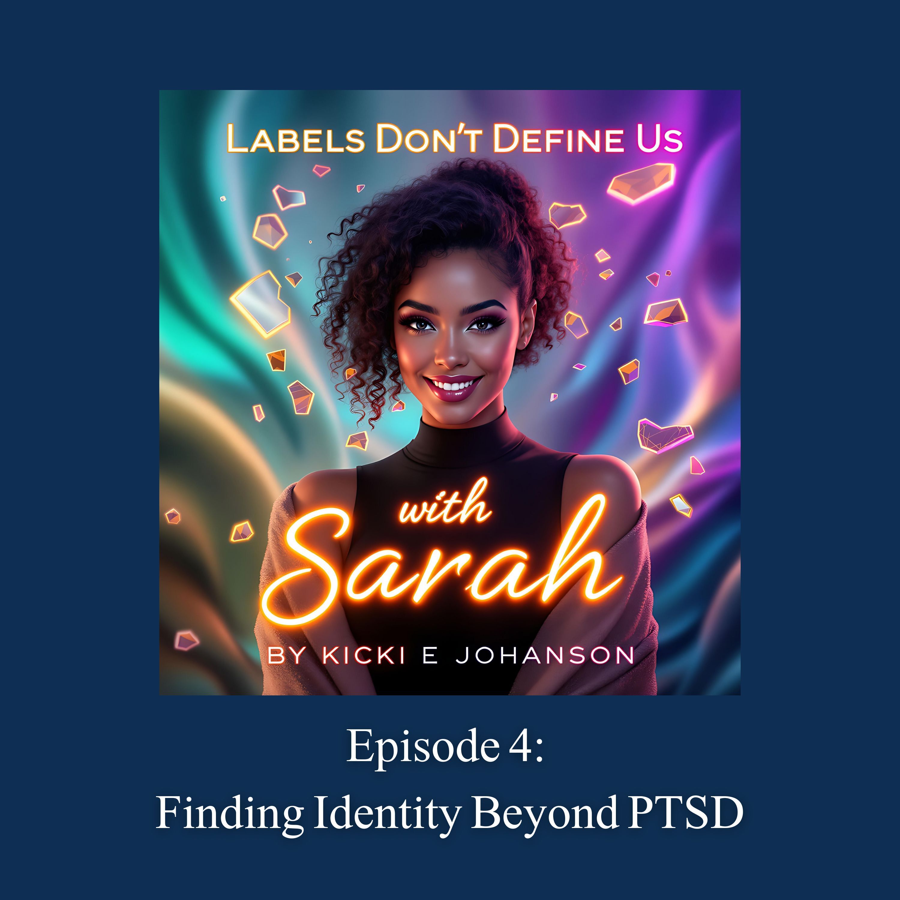 Episode 4: Finding Identity Beyond PTSD episode artwork