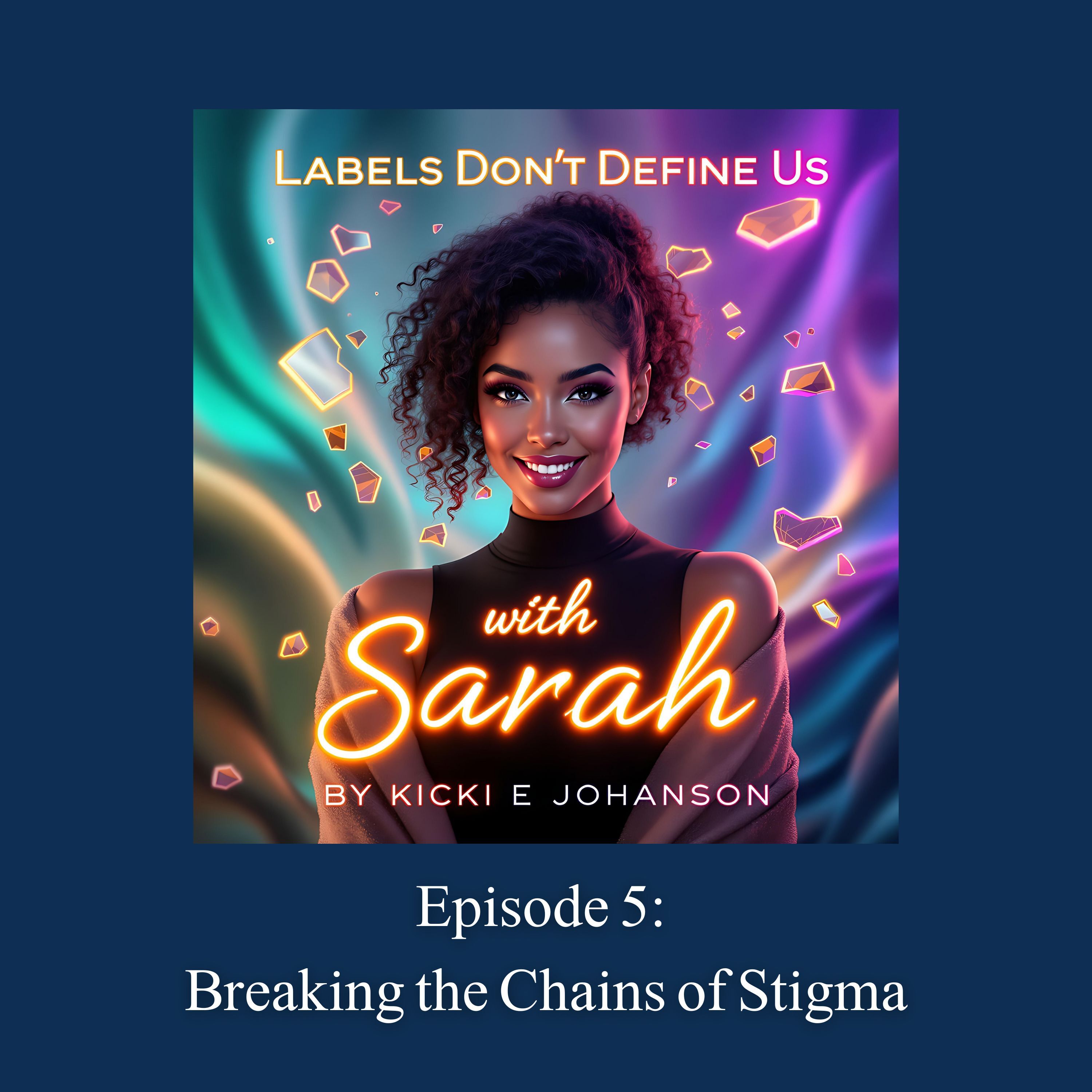 Episode 5: Breaking the Chains of Stigma episode artwork