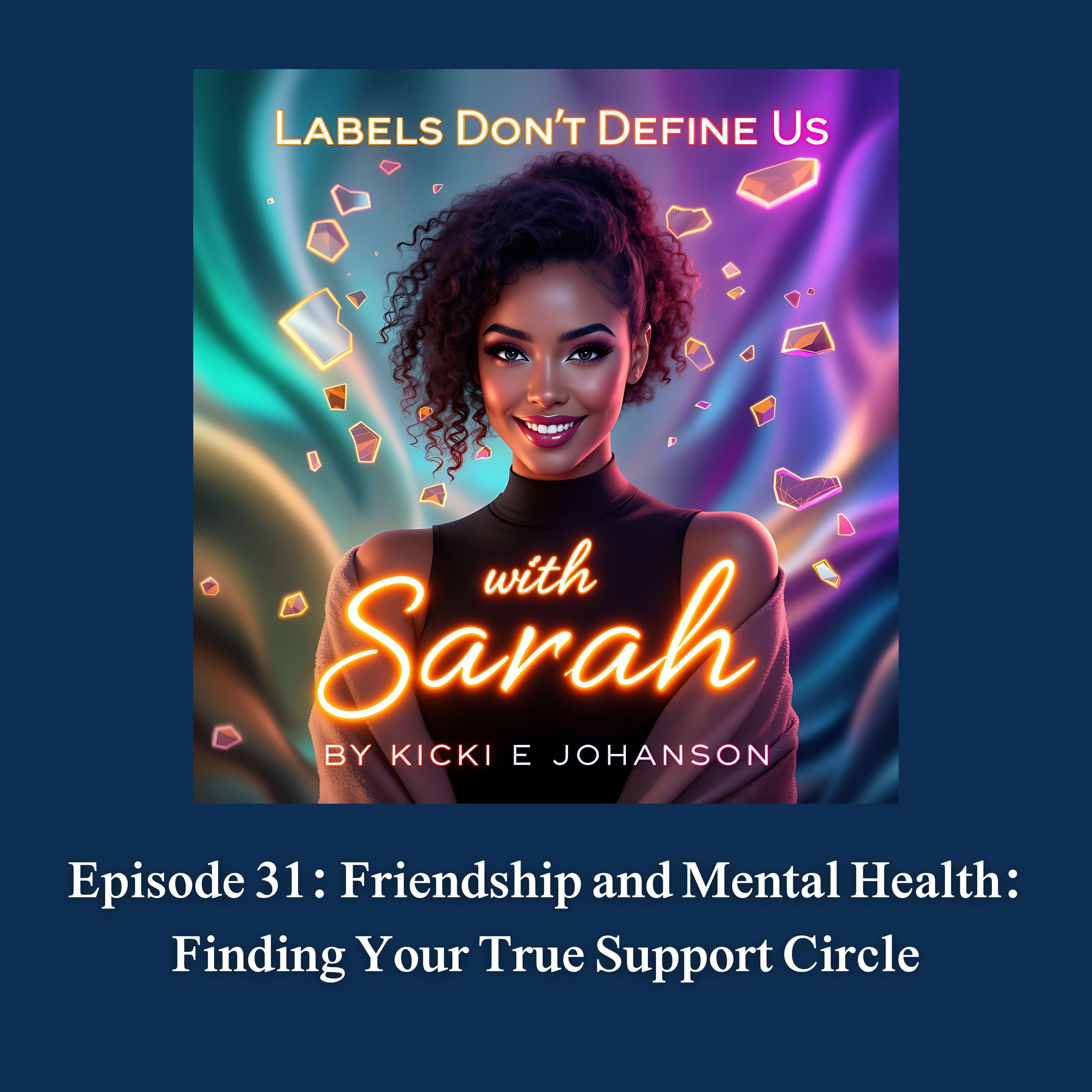 Friendship and Mental Health: Finding Your True Support Circle episode artwork