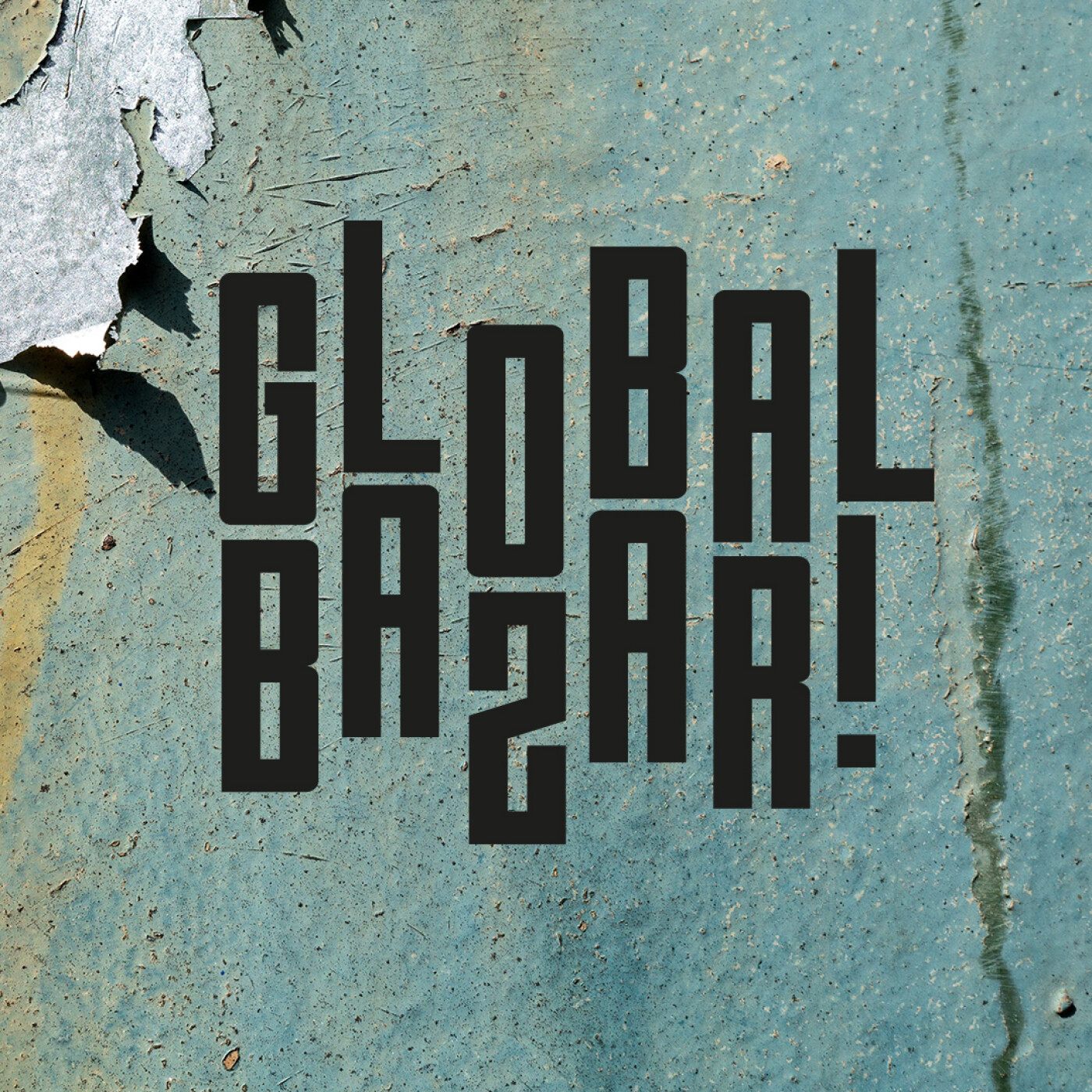Fantaz - Global Bazar #8 - Farhot, Electric Jalaba, SnakeFoot, Big Dope P, La Dame, ADS1, Luiz Gabriel Lopes