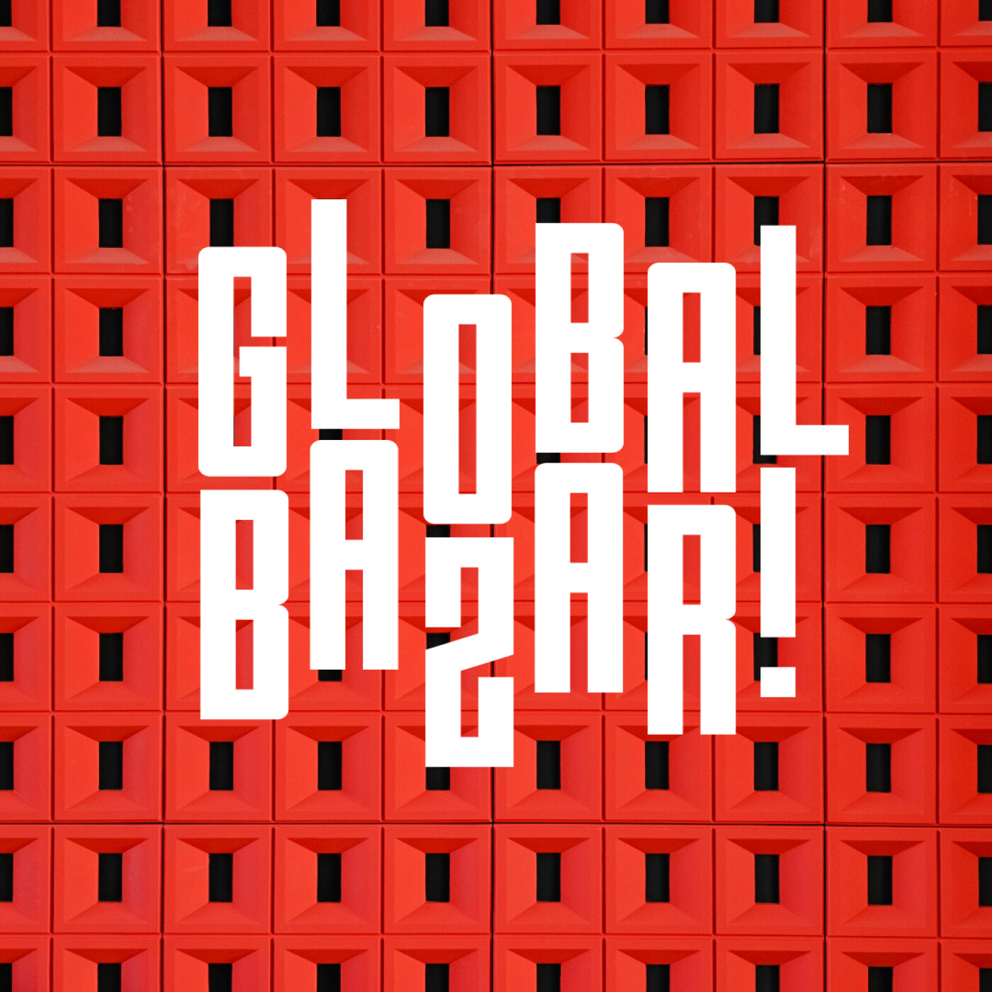 Fantaz - Global Bazar! #32 - Champion, Bakey, Avneesh, Onra, Throwing Snow, K-Monday, Las Grecas, Gomina, Bakey