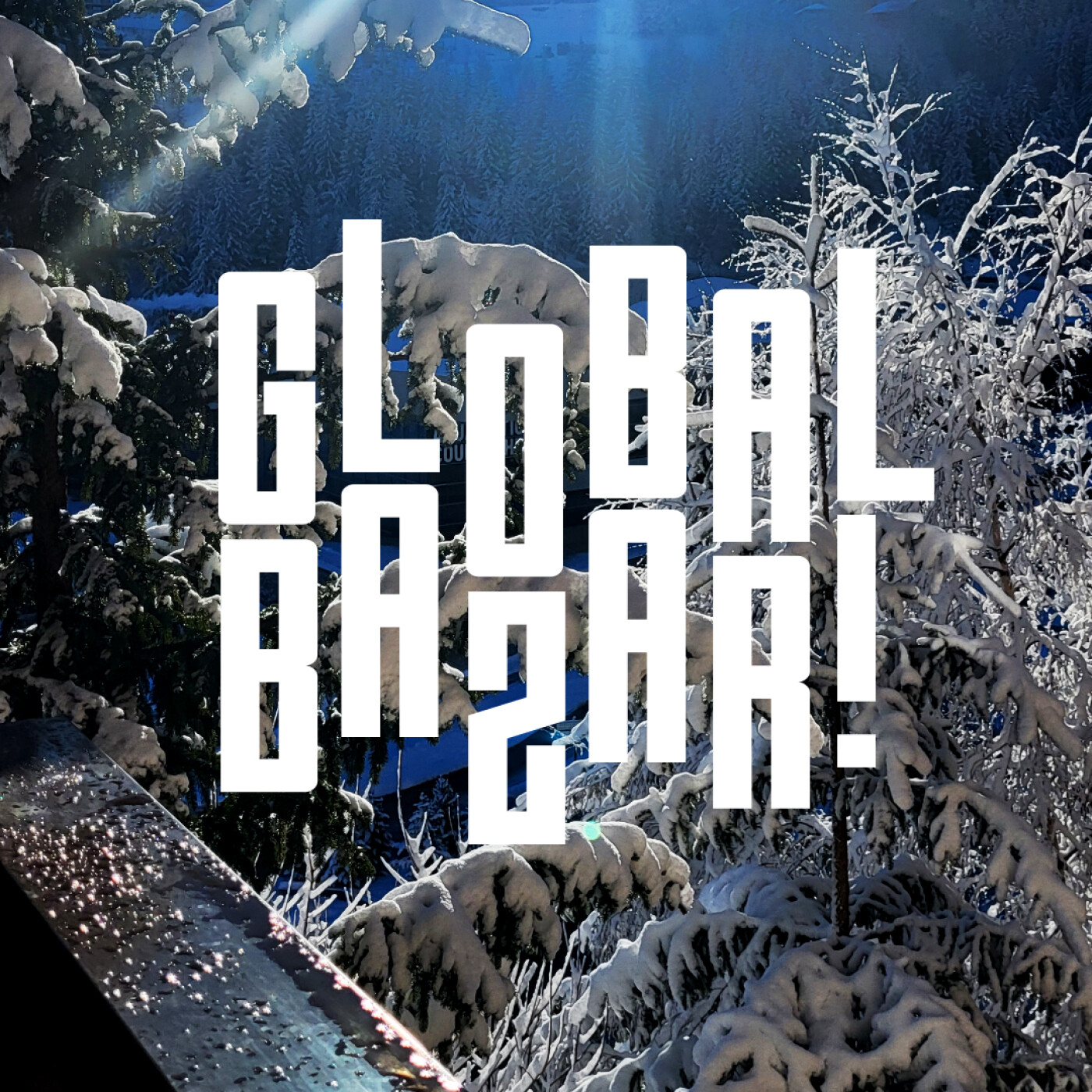 Fantaz - Global Bazar! #35 - Darkside, Stylo G, Badda General, Al-Qasar, Jialing, Cesco, Abadir...