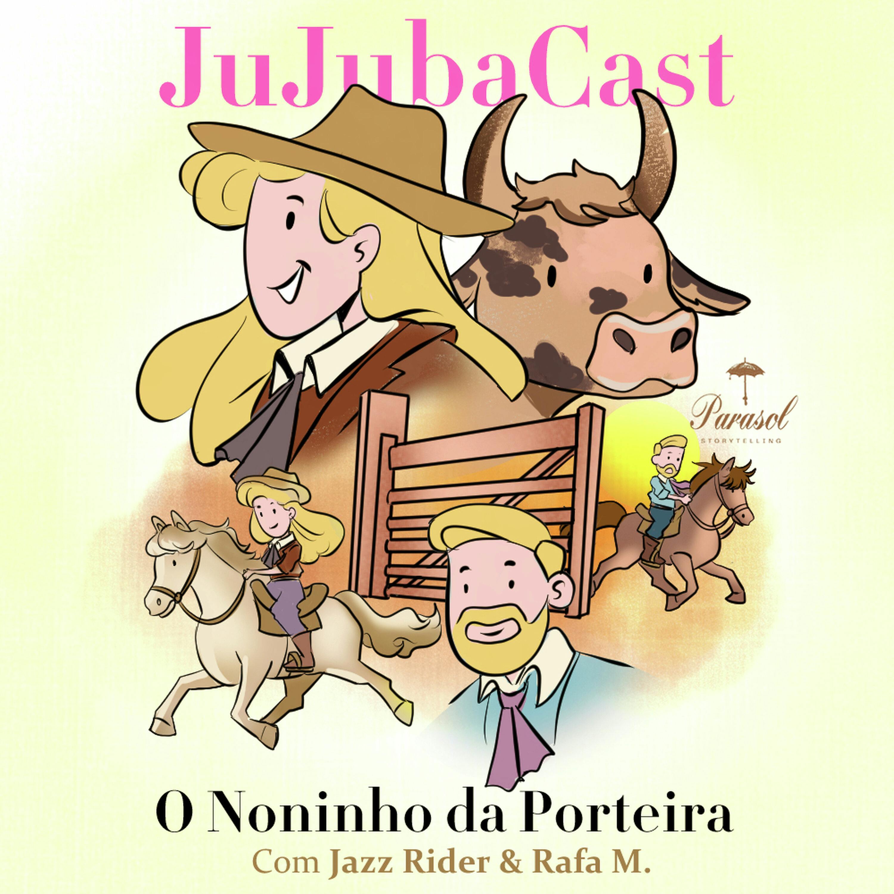 O Noninho da Porteira - Jujubacast 323 episode artwork