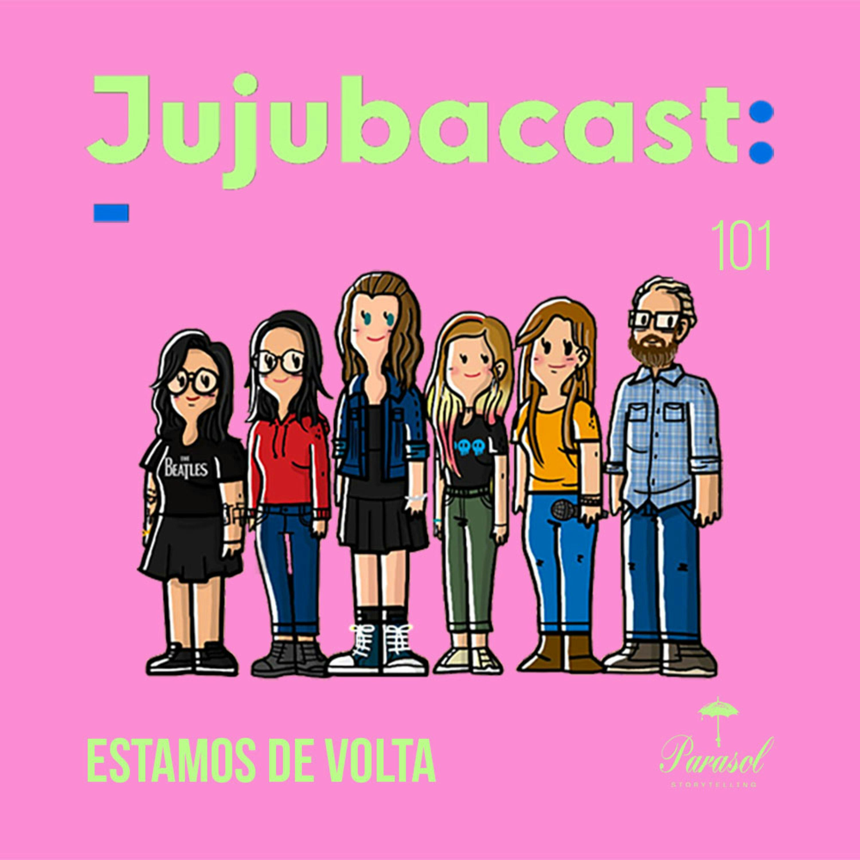 Estamos de Volta - Jujubacast 101 episode artwork