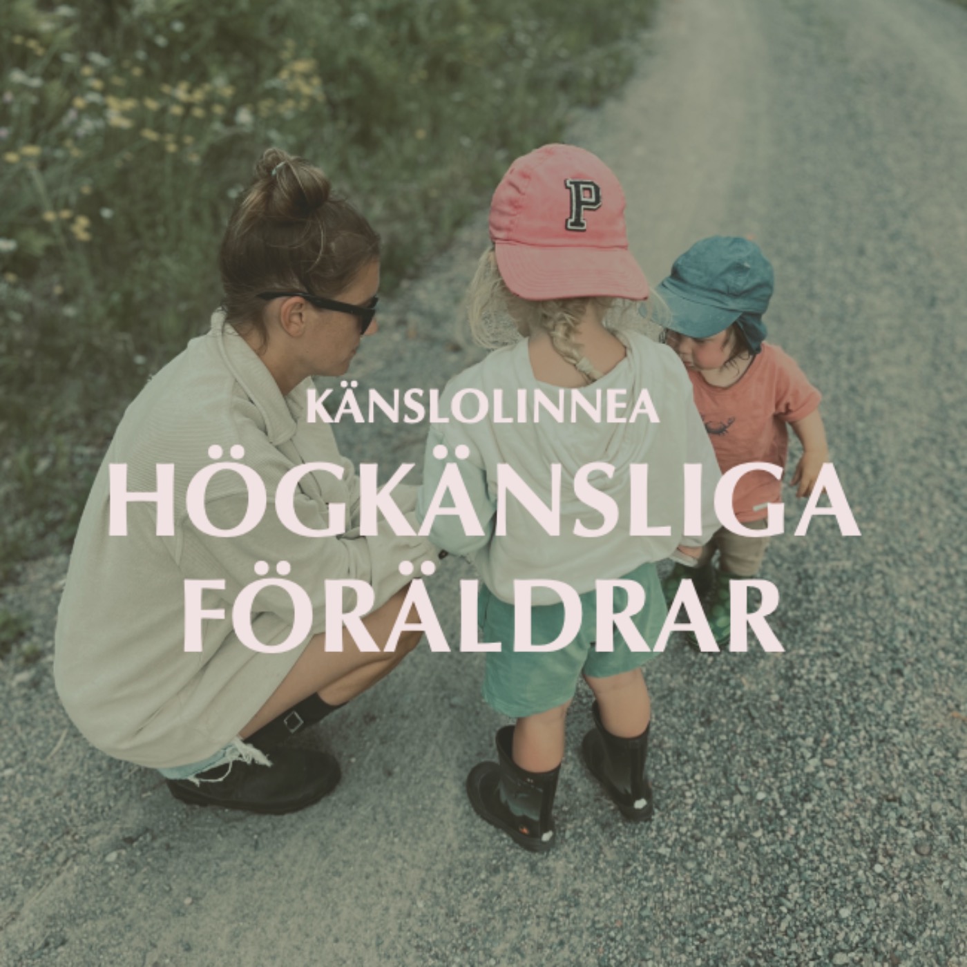 Högkänsliga föräldrar episode artwork