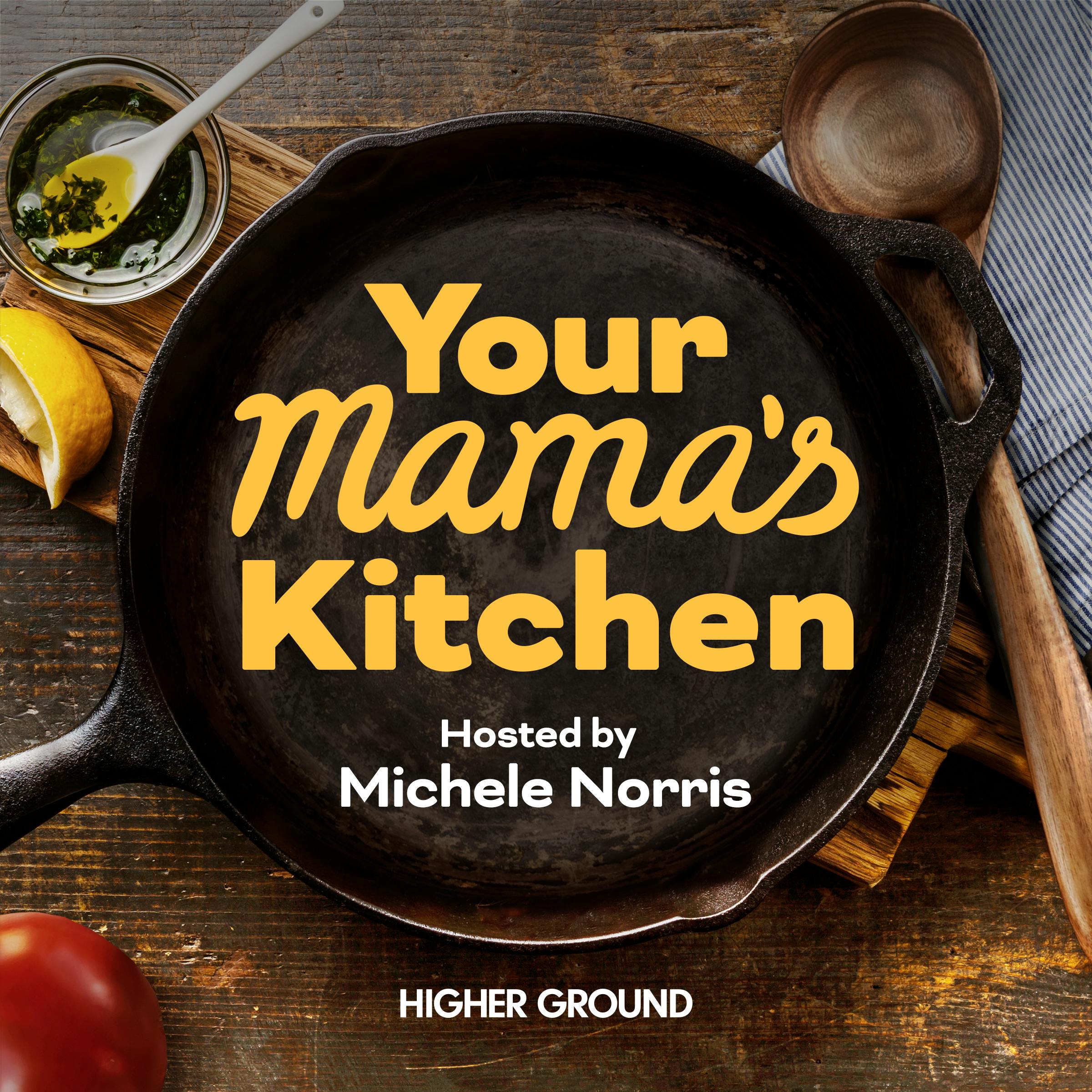 Introducing Your Mama’s Kitchen