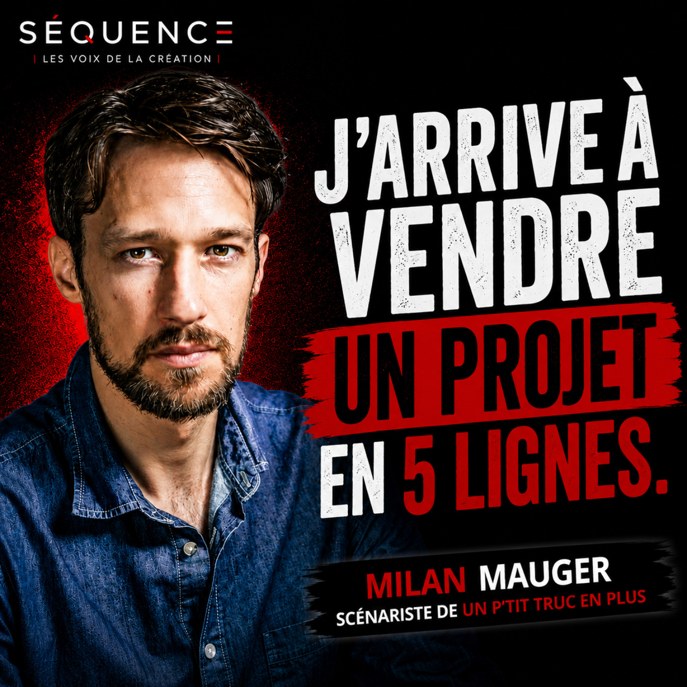 15 ANS DE GALÈRE. PUIS 10 MILLIONS D'ENTRÉES  | Milan Mauger x Séquence episode artwork