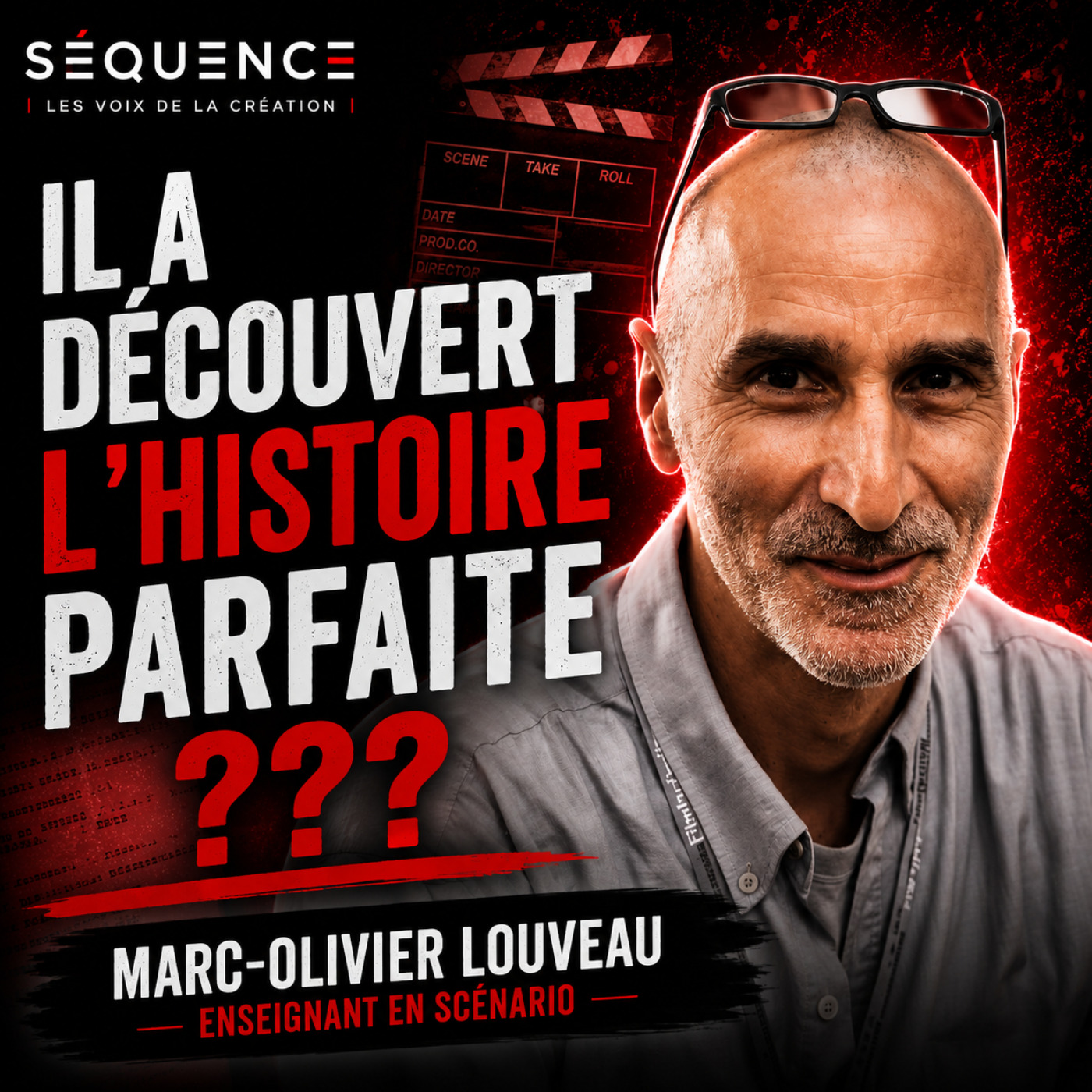 LA MÉTHODE POUR ÉCRIRE UN SCÉNARIO QUI NE S'OUBLIE JAMAIS | Marc-Olivier Louveau X Séquence episode artwork