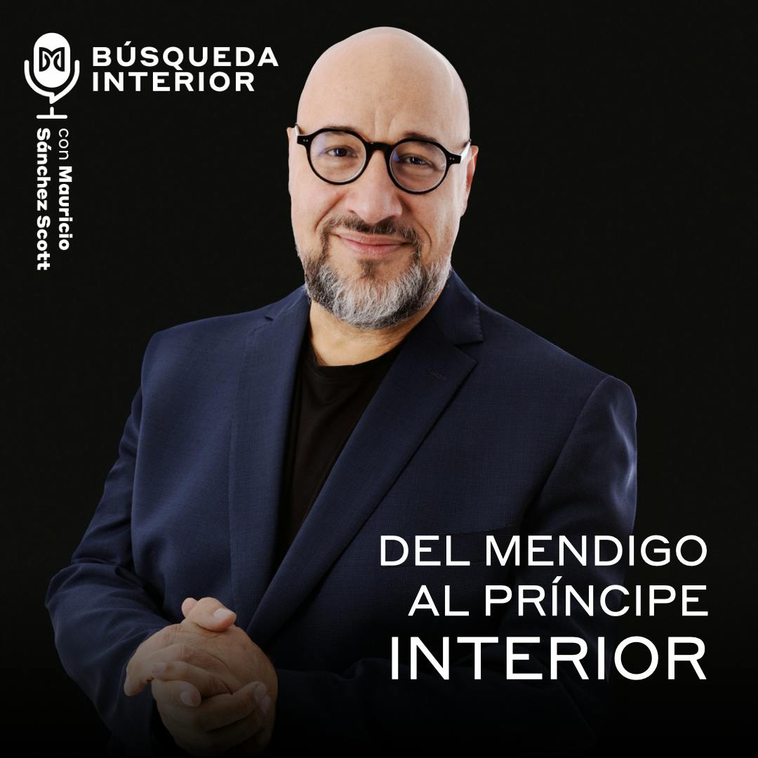 Del mendigo al príncipe interior