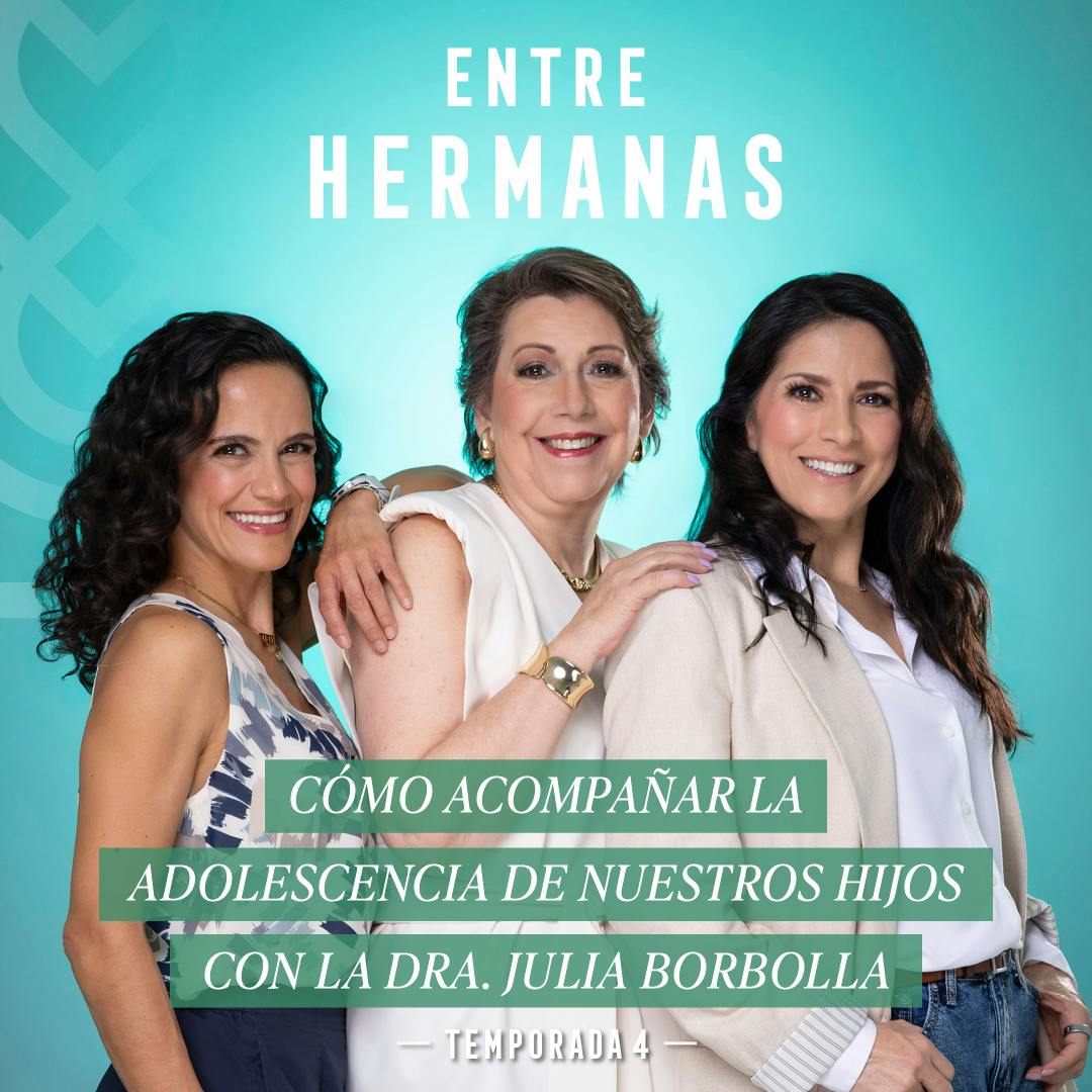 #50 - Cómo acompañar la adolescencia de nuestros hijos con la Dra. Julia Borbolla