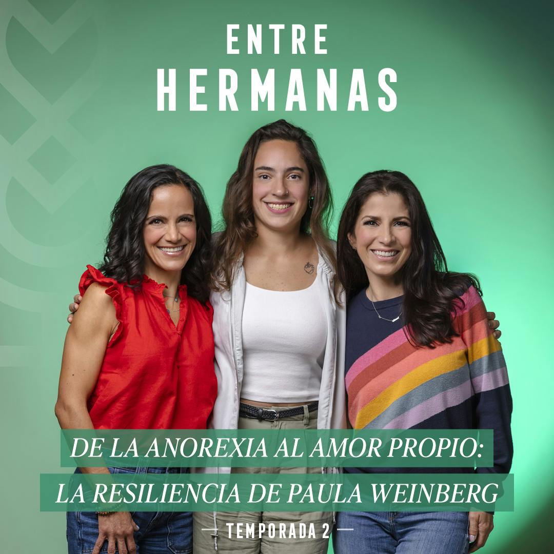 #16 - De la anorexia al amor propio: la resiliencia de Paula Weinberg episode artwork