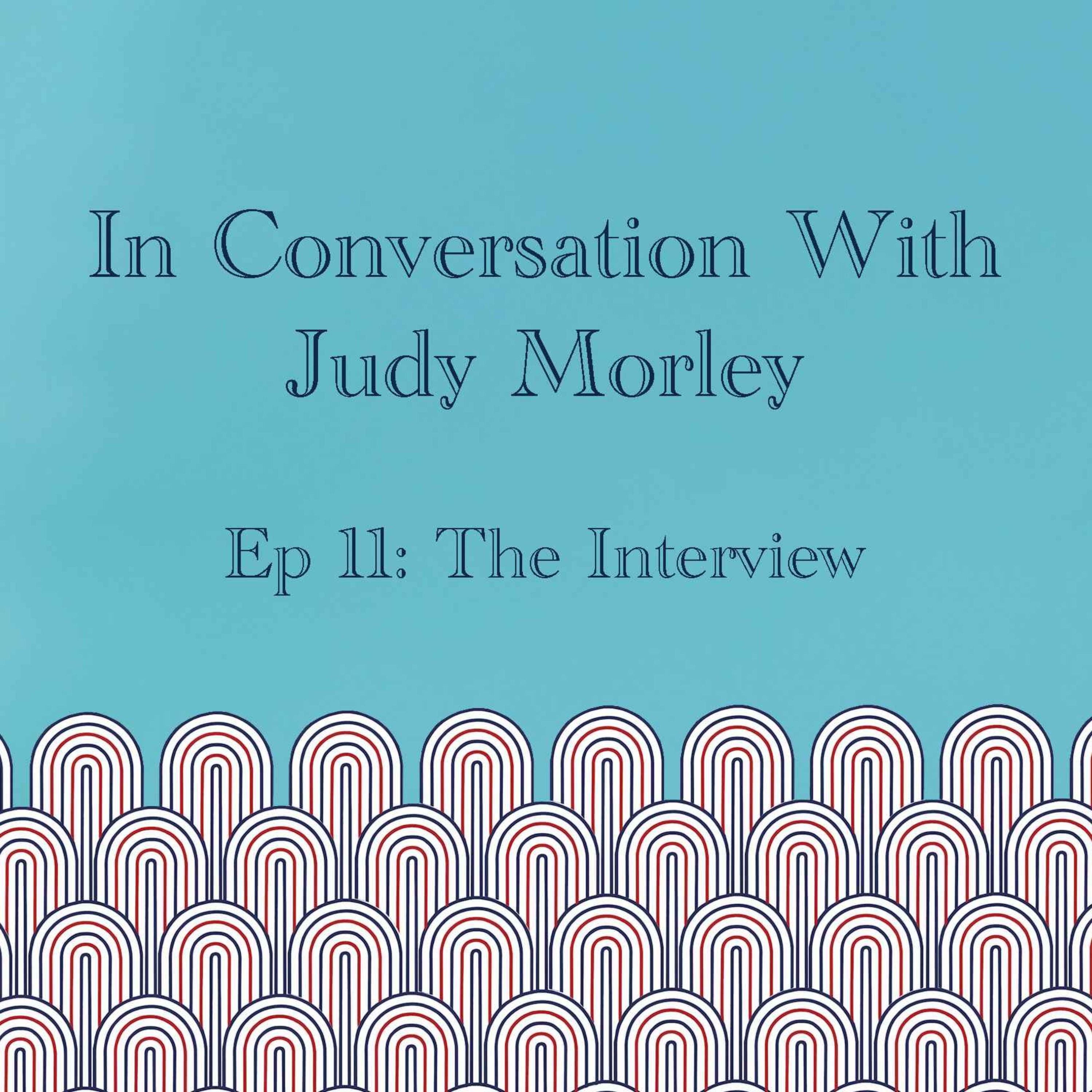 In Conversation with: Judy Morley episode artwork